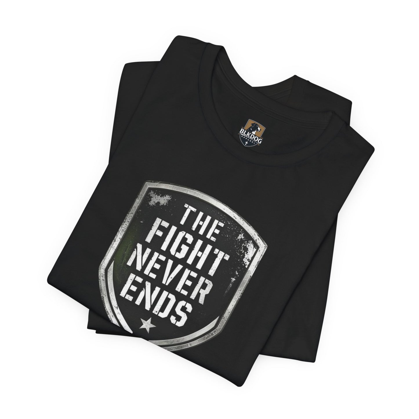 Unisex Support Tee - 'The Fight Never Ends' - Motivational Graphic Shirt