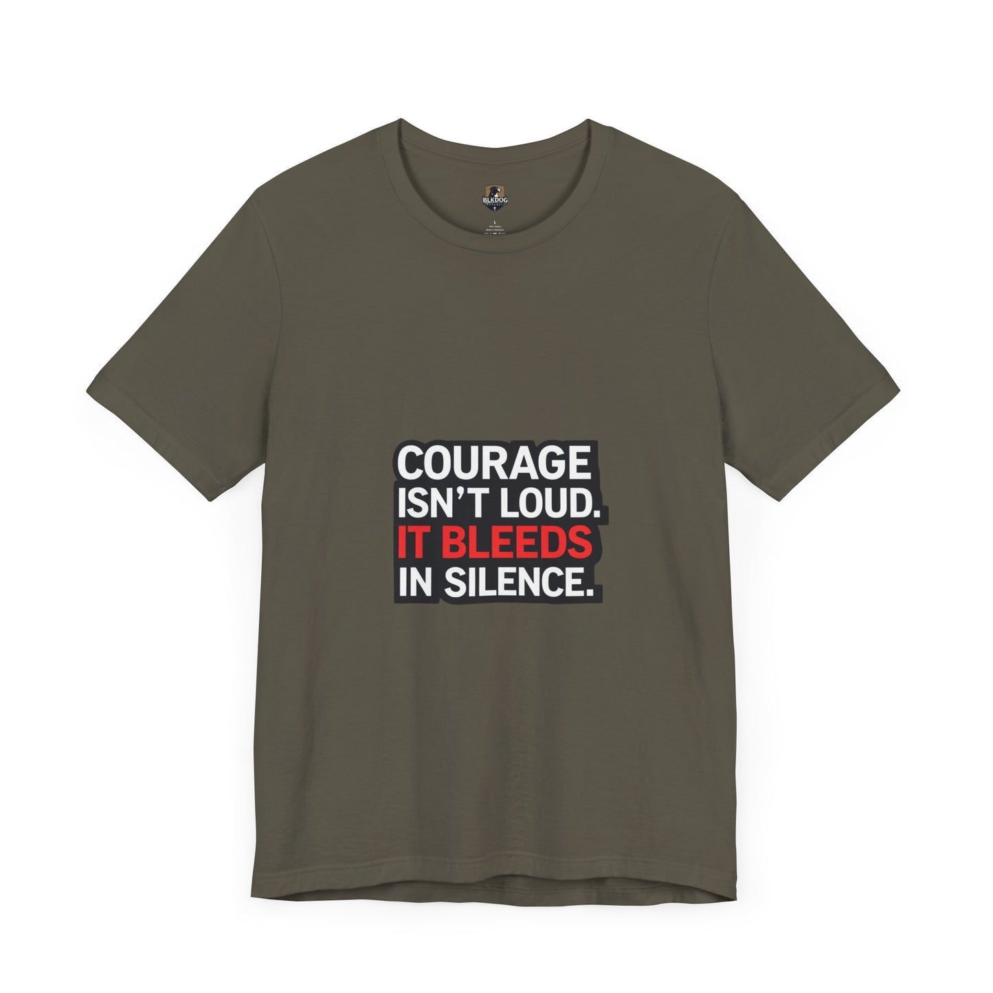 Courage Isn't Loud Unisex Tee, Motivational Short Sleeve shirt, Casual Wear, Gift for Encouragement, Inspiration Tee