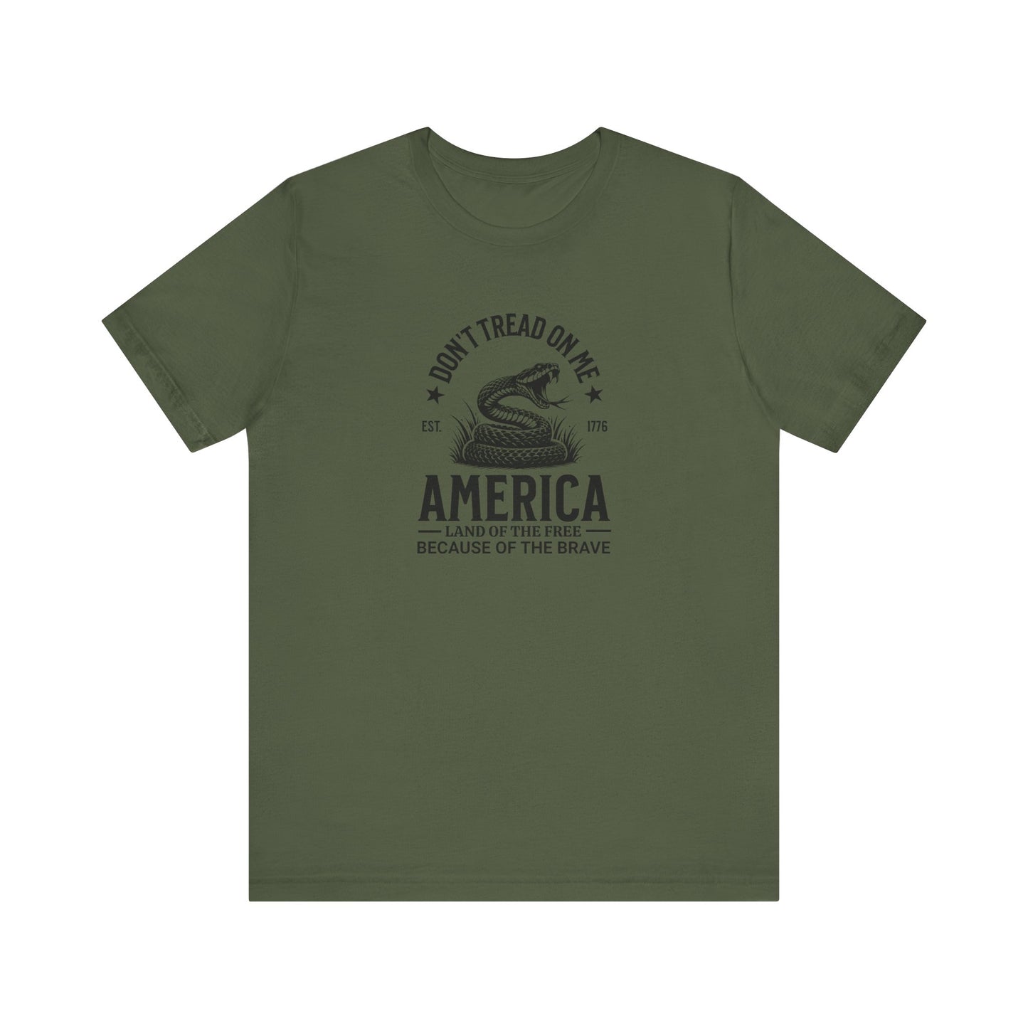 Don't Tread on Me - Land of the Free, Because of the Brave - Military T-Shirt - Unisex Jersey Short Sleeve Tee