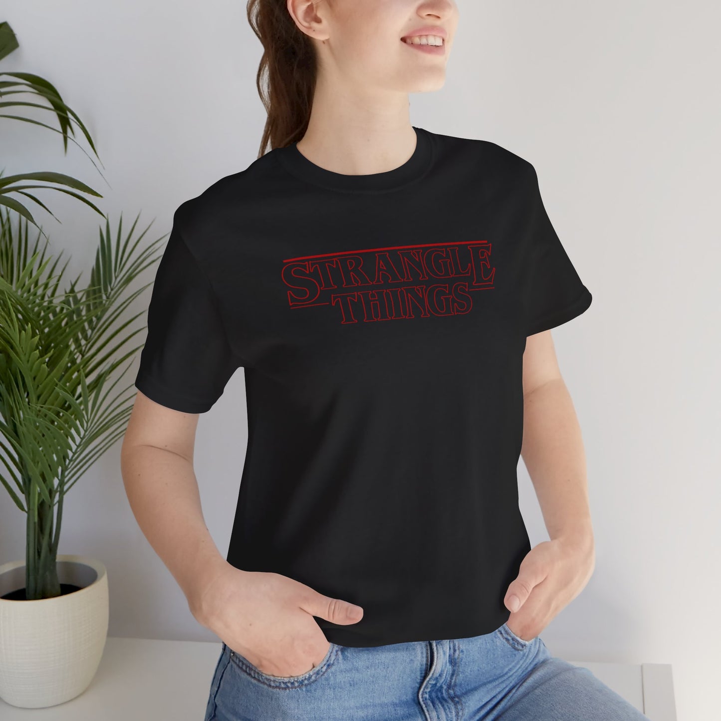 Strangle Things - Funny Stranger Things Unisex Tee Shirt, Strangle Things Graphic Shirt, Short Sleeve Tee, Unisex Jersey, Pop Culture
