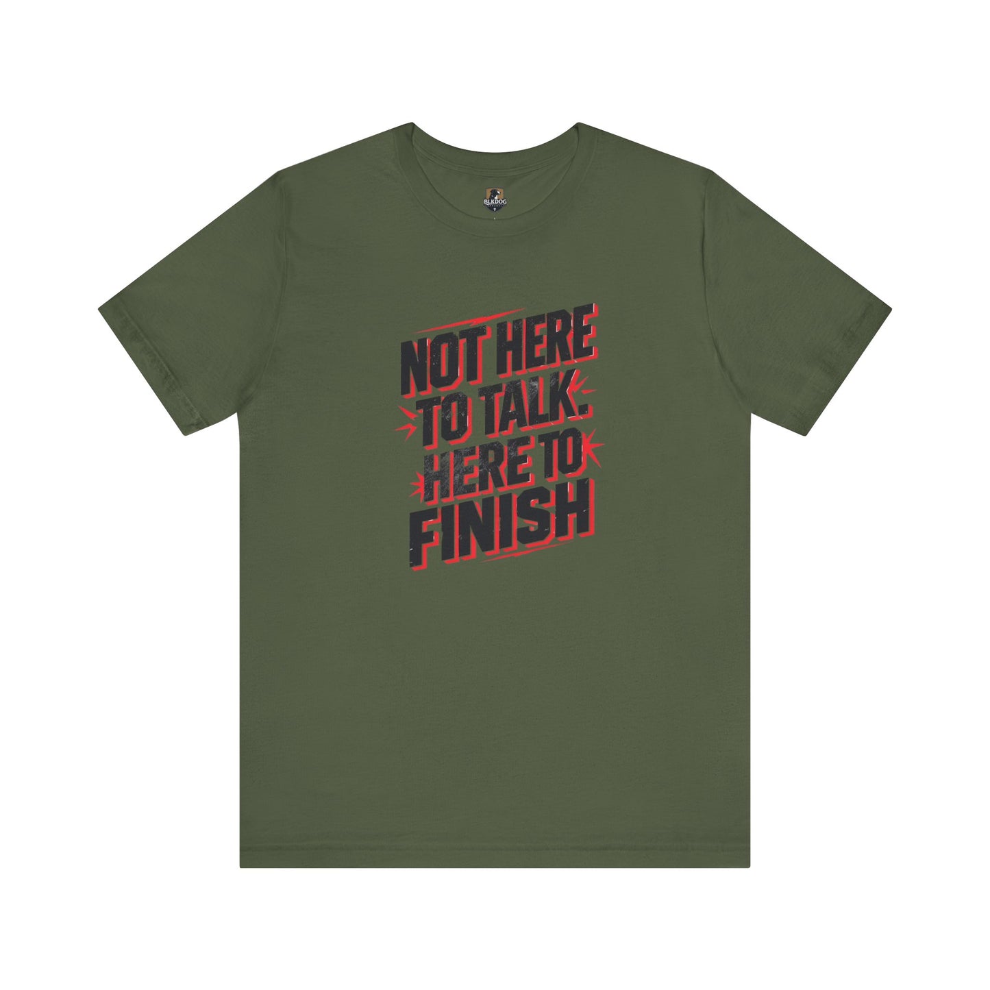 Motivational Tee: Not Here to Talk, Fitness Shirt, Workout Apparel, Gym Top, Casual Wear, Gift for Athletes