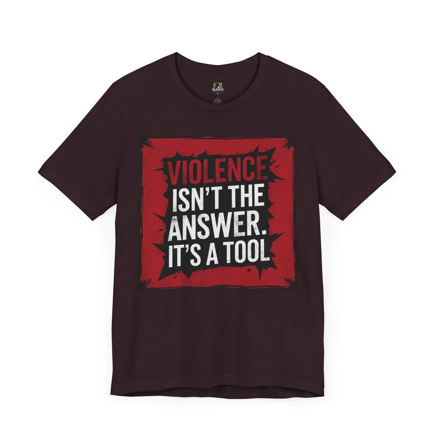 Empowerment Statement Tee - "Violence Isn't the Answer, It's a Tool" - Unisex Jersey Short Sleeve T-Shirt