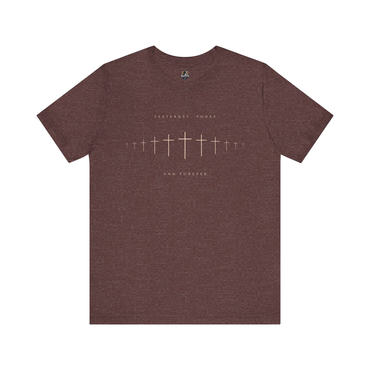 Christian T-Shirt, Jesus Yesterday Today Forever Tee, Religious Apparel, Unisex Shirt, Faith Gift, Christian Clothing