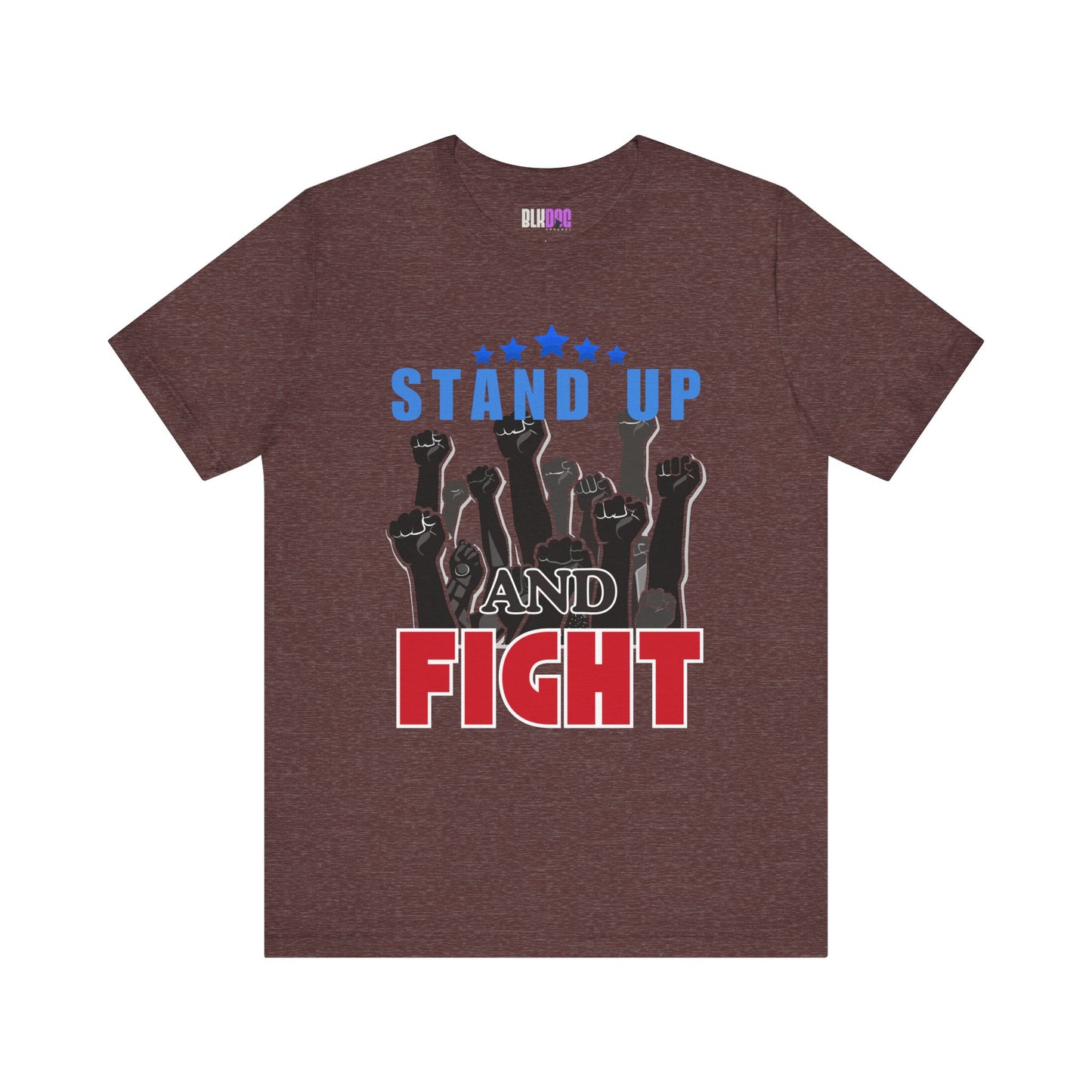 Stand Up and Fight Graphic Tee, Activism T-Shirt, Protest Apparel, Unisex Shirt, Empowerment Clothing