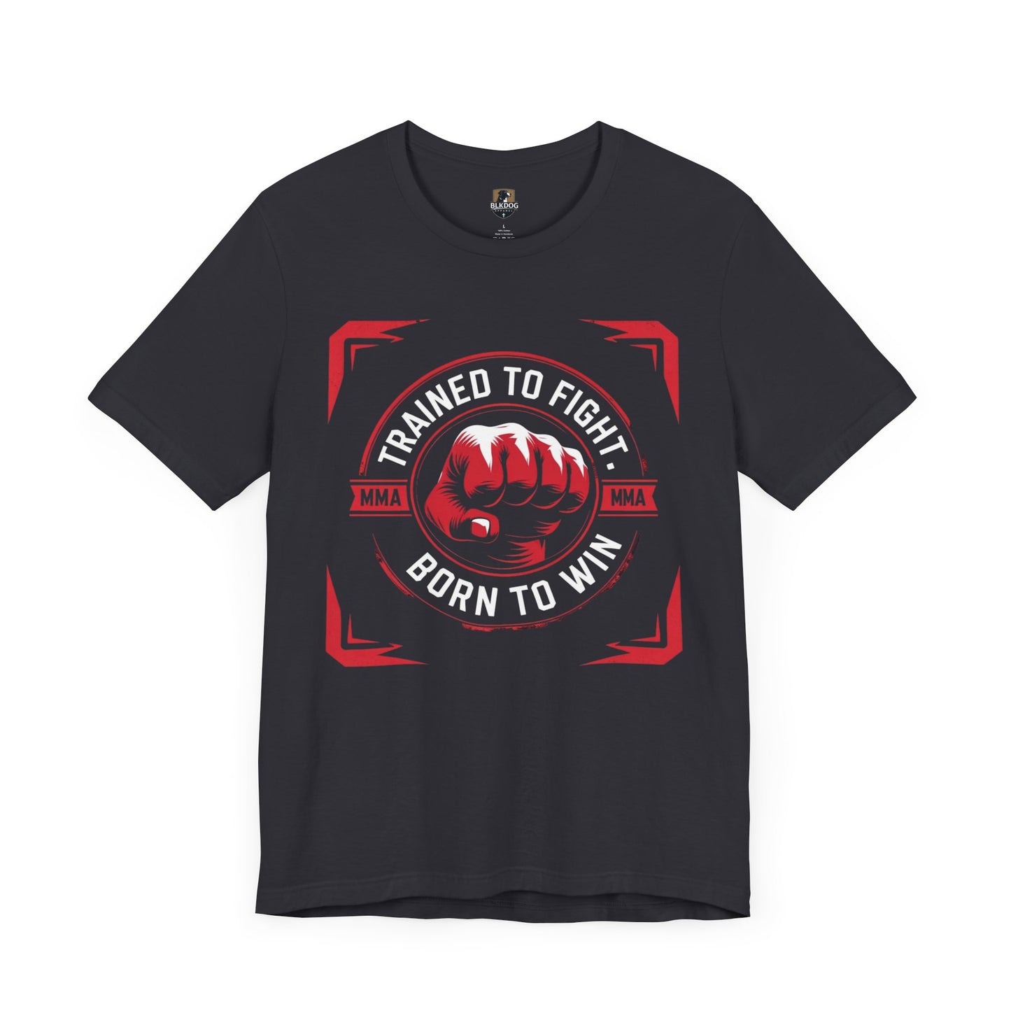 Trained to Fight Tee, Unisex Jersey Short Sleeve Tee for Fighters, Athletic Gift, Workout Apparel, Motivational Shirt
