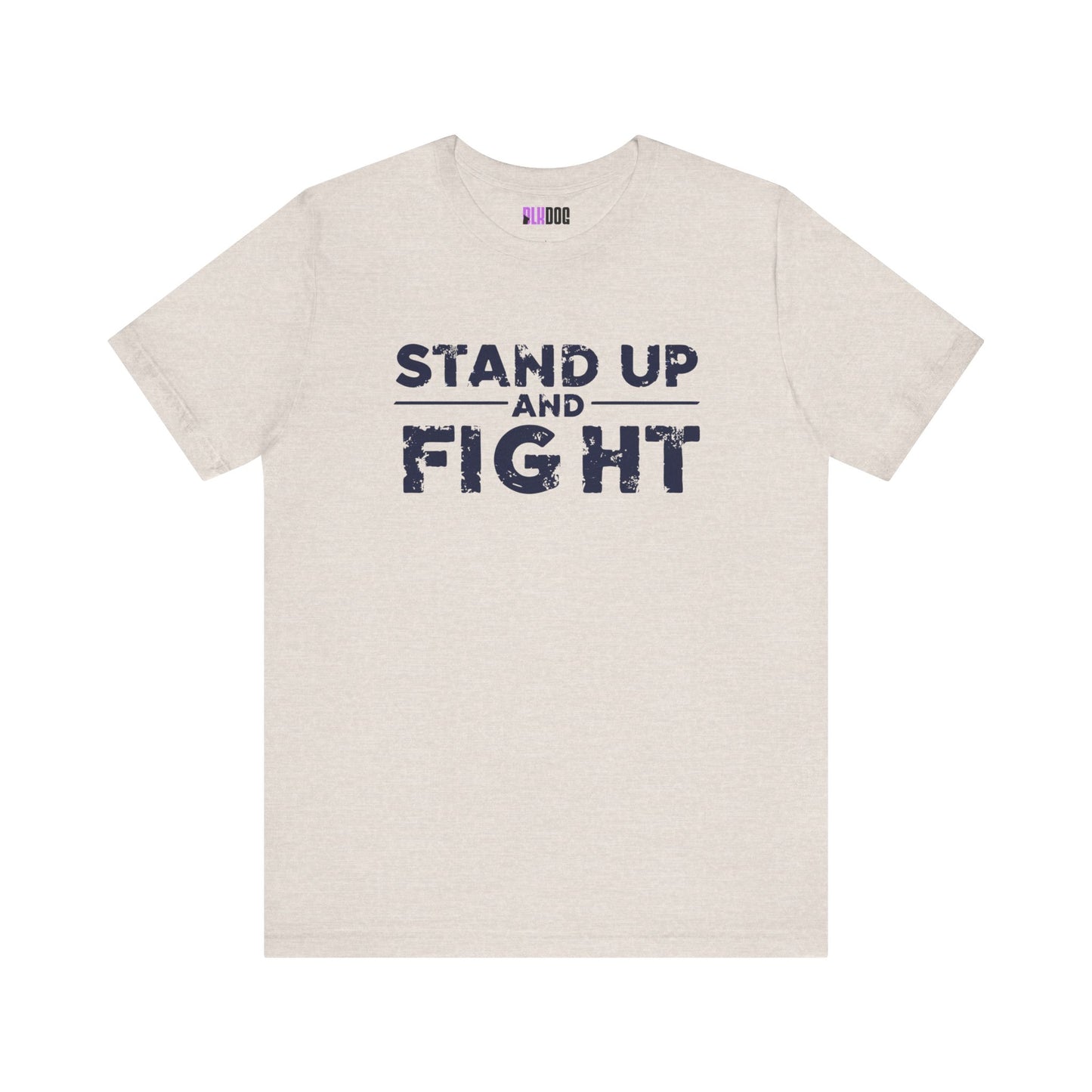 Graphic Tee, Stand Up and Fight Shirt, Activist Gift, Protestor Apparel, Inspirational Tshirt, Rebellion Clothing