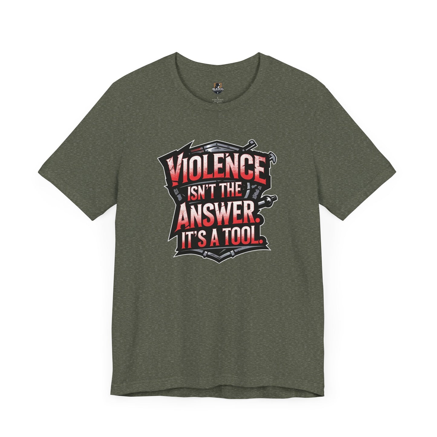 Edgy Unisex Tee Violence Isnt the Answer Its a Tool Graphic Tee Casual Wear Gift for Activists