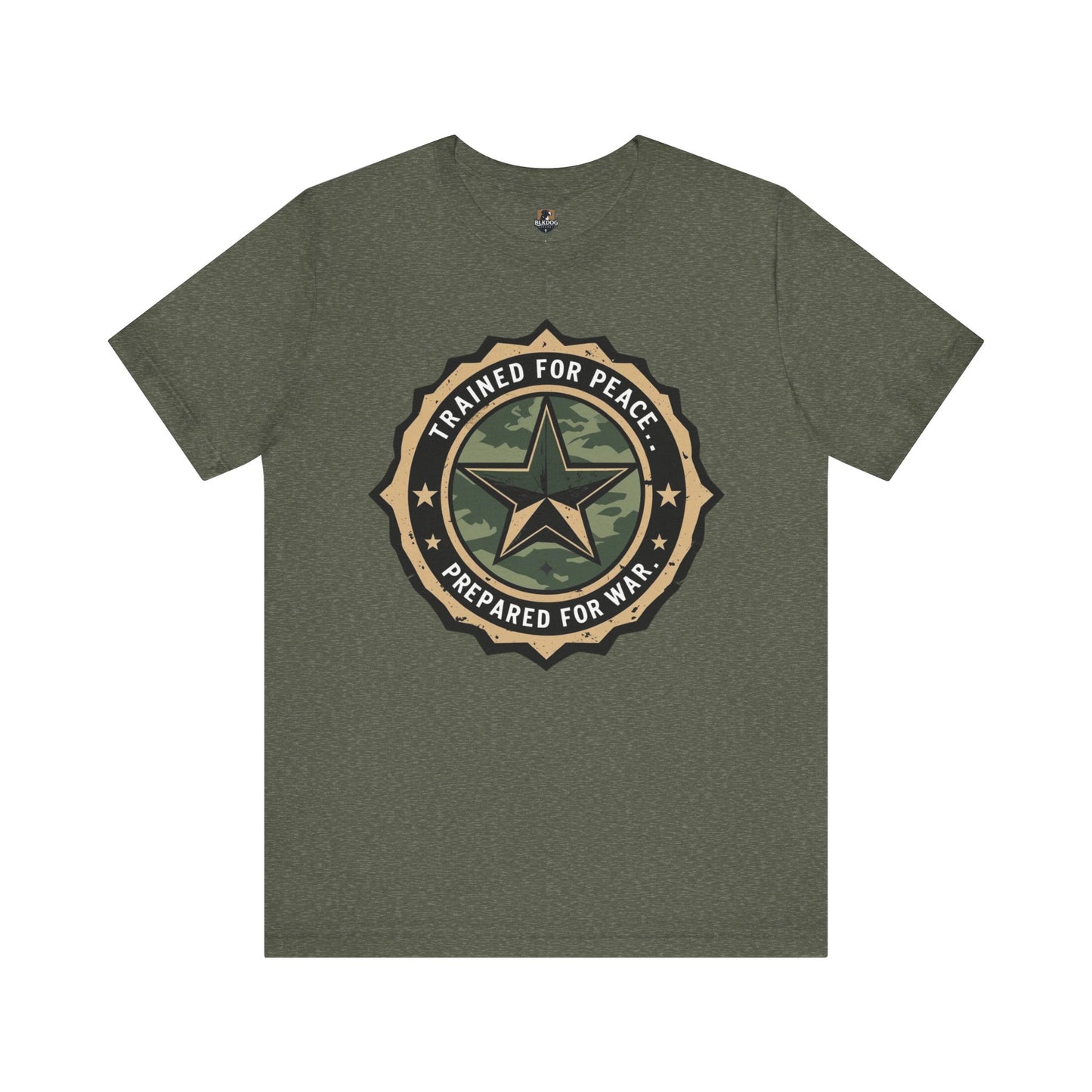 Trained for Peace. Prepared for War - Military Style T-Shirt, Casual Wear, Gift for Veterans, Empowering Graphic Tee, Statement Shirt