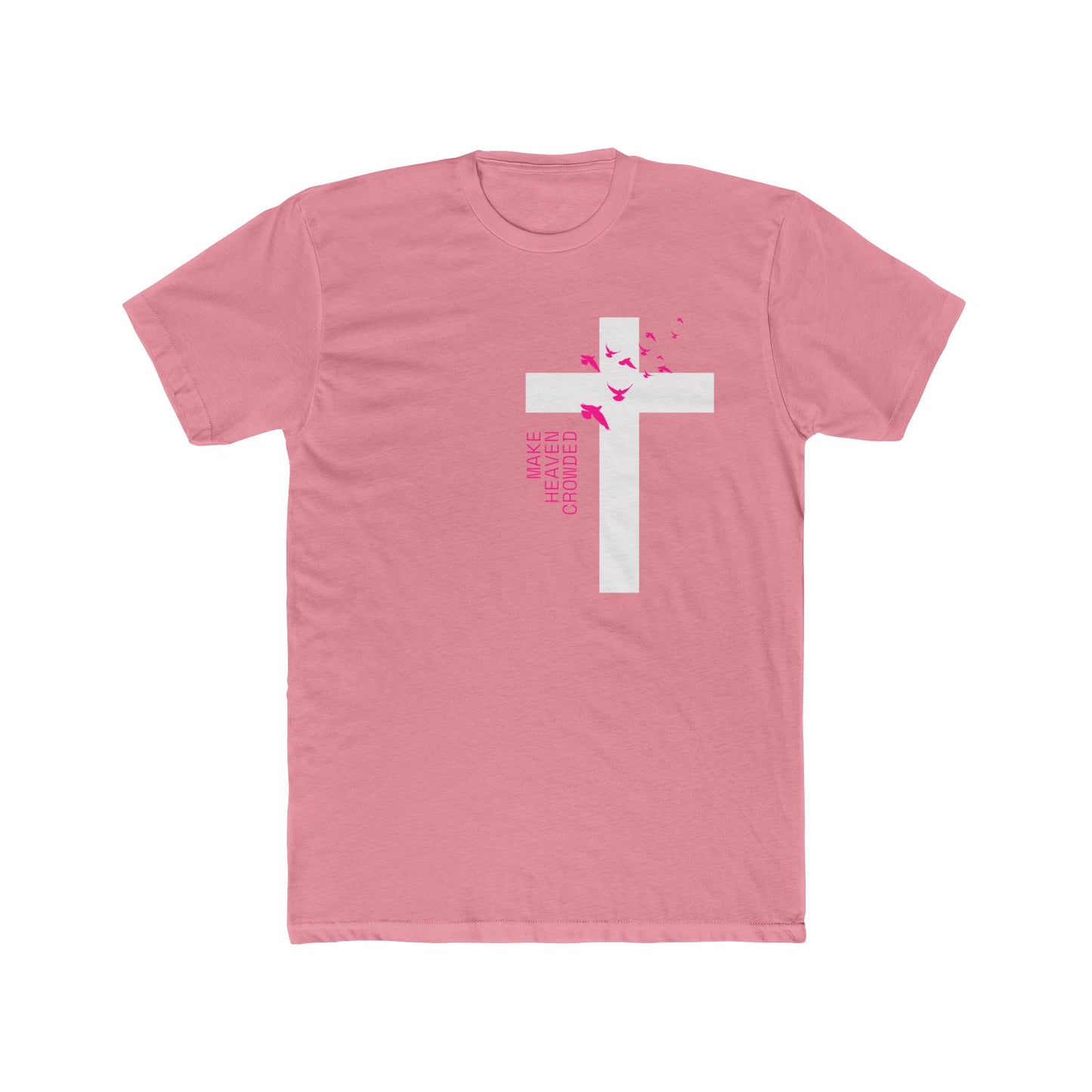 Make Heaven Crowded with Cross - Men's Cotton Crew Tee