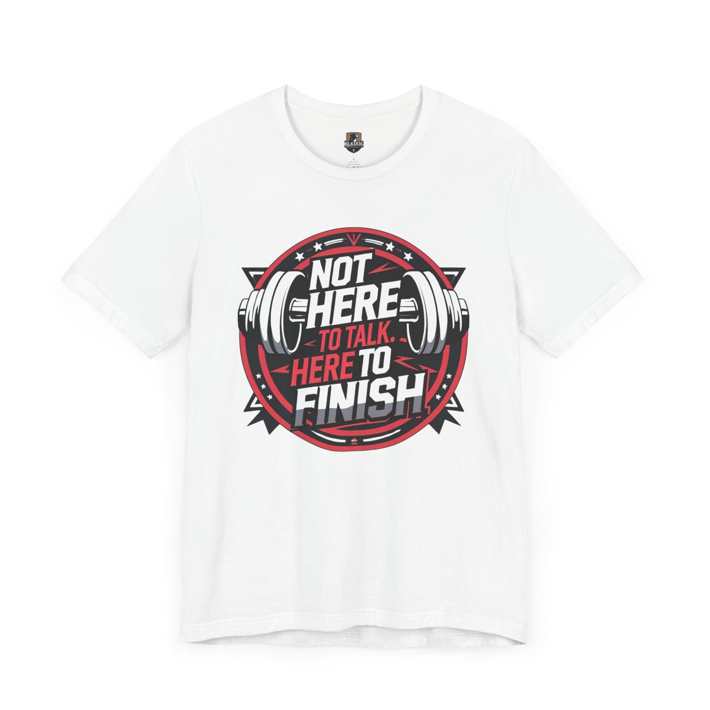 Fitness Motivation Tee, Not Here to Talk Gym Shirt, Workout Gift for Him/Her, Casual Activewear, Exercise Apparel