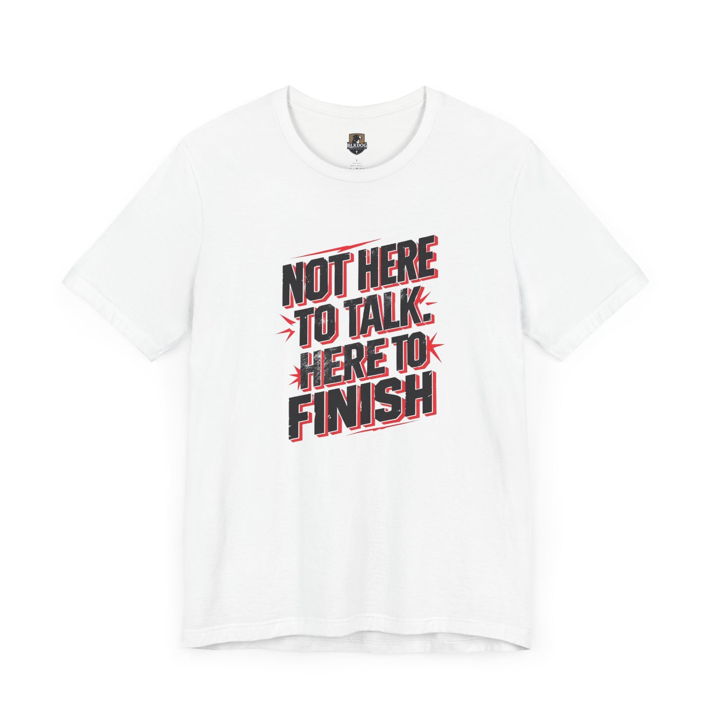 Motivational Tee: Not Here to Talk, Fitness Shirt, Workout Apparel, Gym Top, Casual Wear, Gift for Athletes