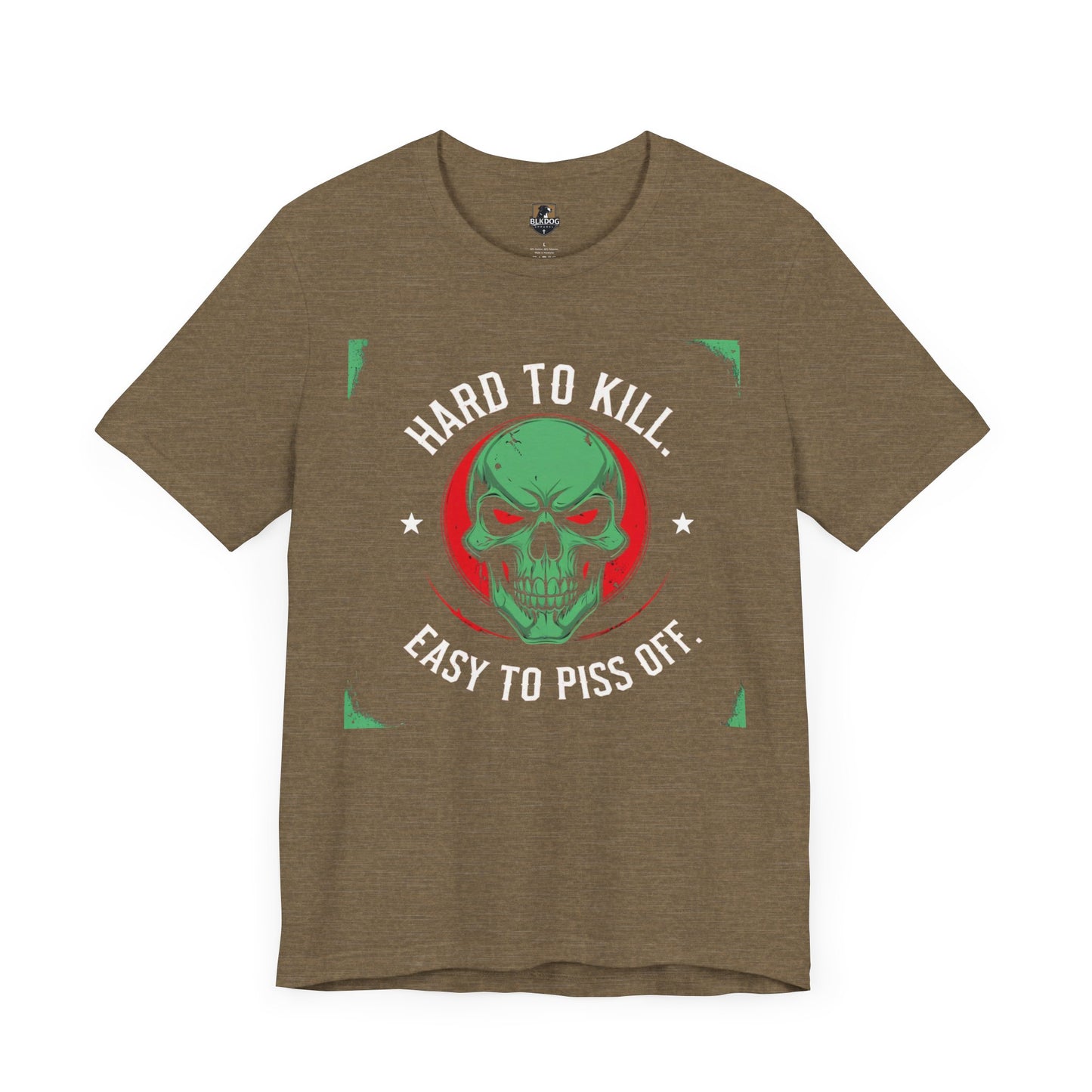 Hard to Kill Graphic Tee - Funny Unisex T-Shirt for Casual Wear, Gift for Him, Motivational Apparel, Unique Birthday Gift