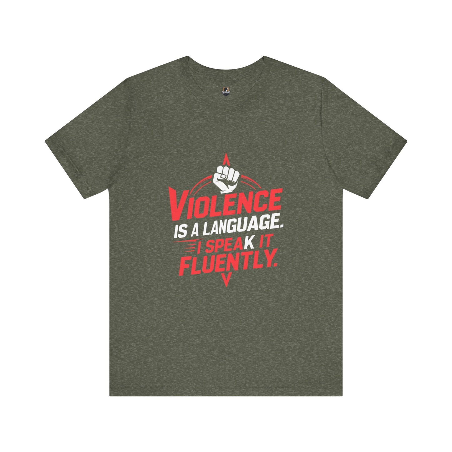 Violence is a Language I speak it Frequently
