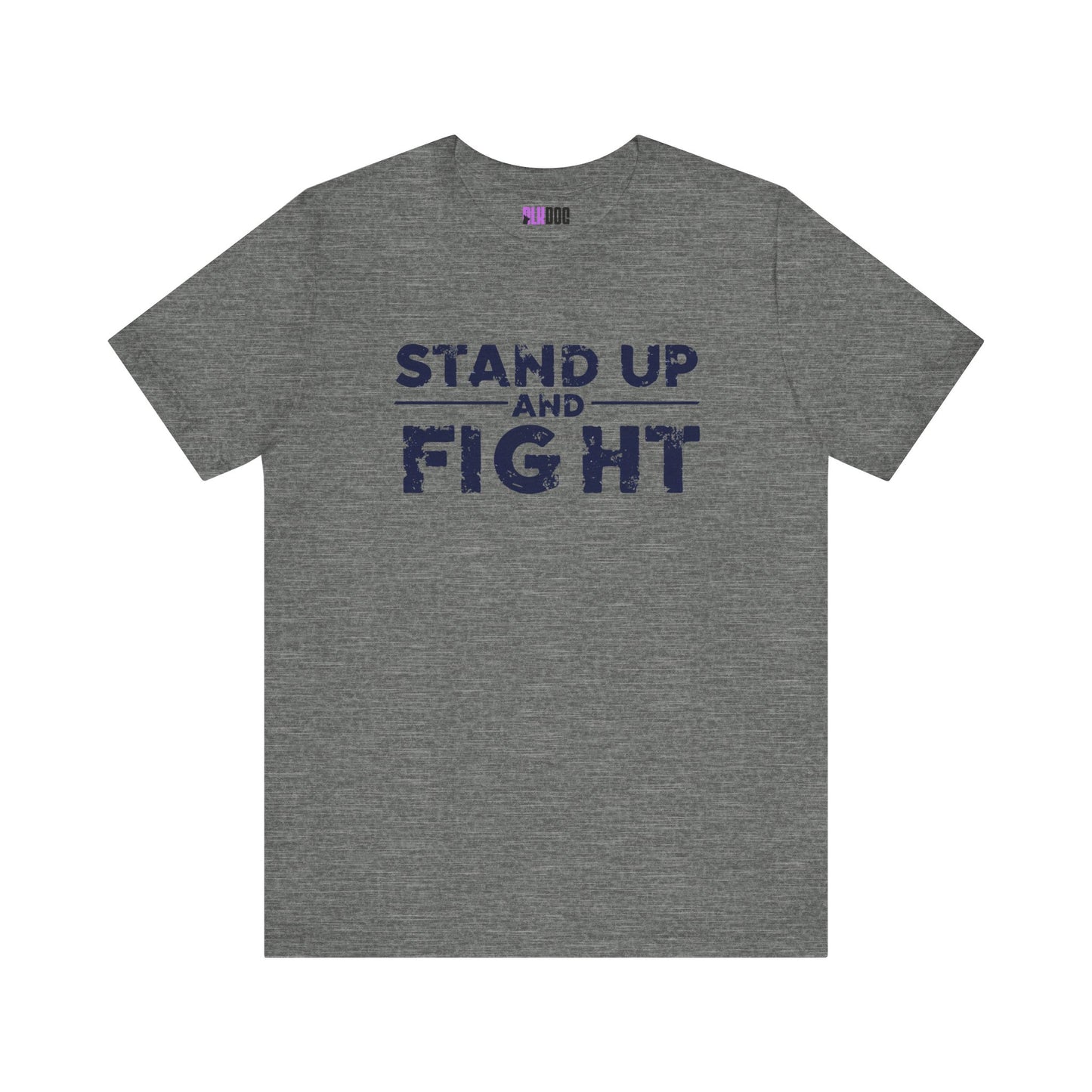 Graphic Tee, Stand Up and Fight Shirt, Activist Gift, Protestor Apparel, Inspirational Tshirt, Rebellion Clothing