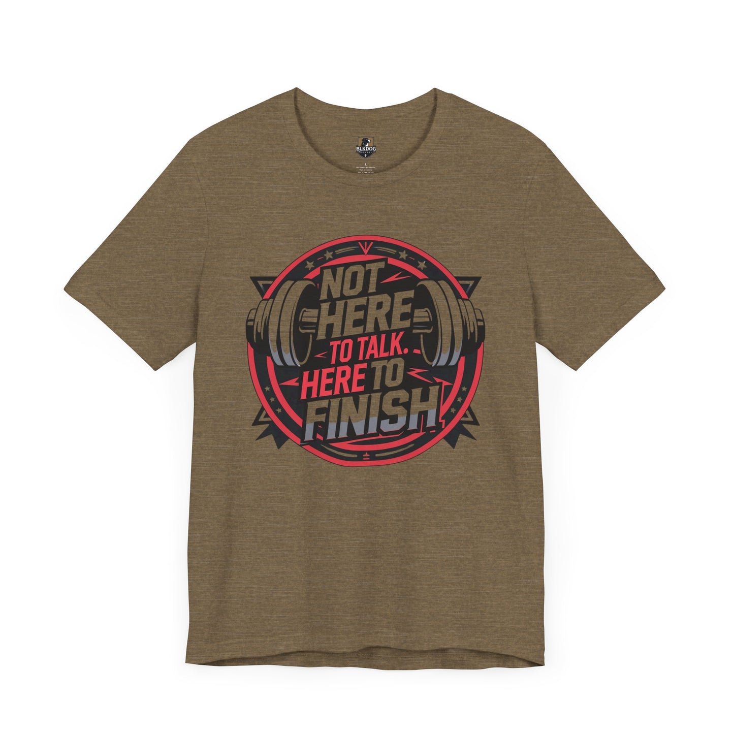 Fitness Motivation Tee, Not Here to Talk Gym Shirt, Workout Gift for Him/Her, Casual Activewear, Exercise Apparel