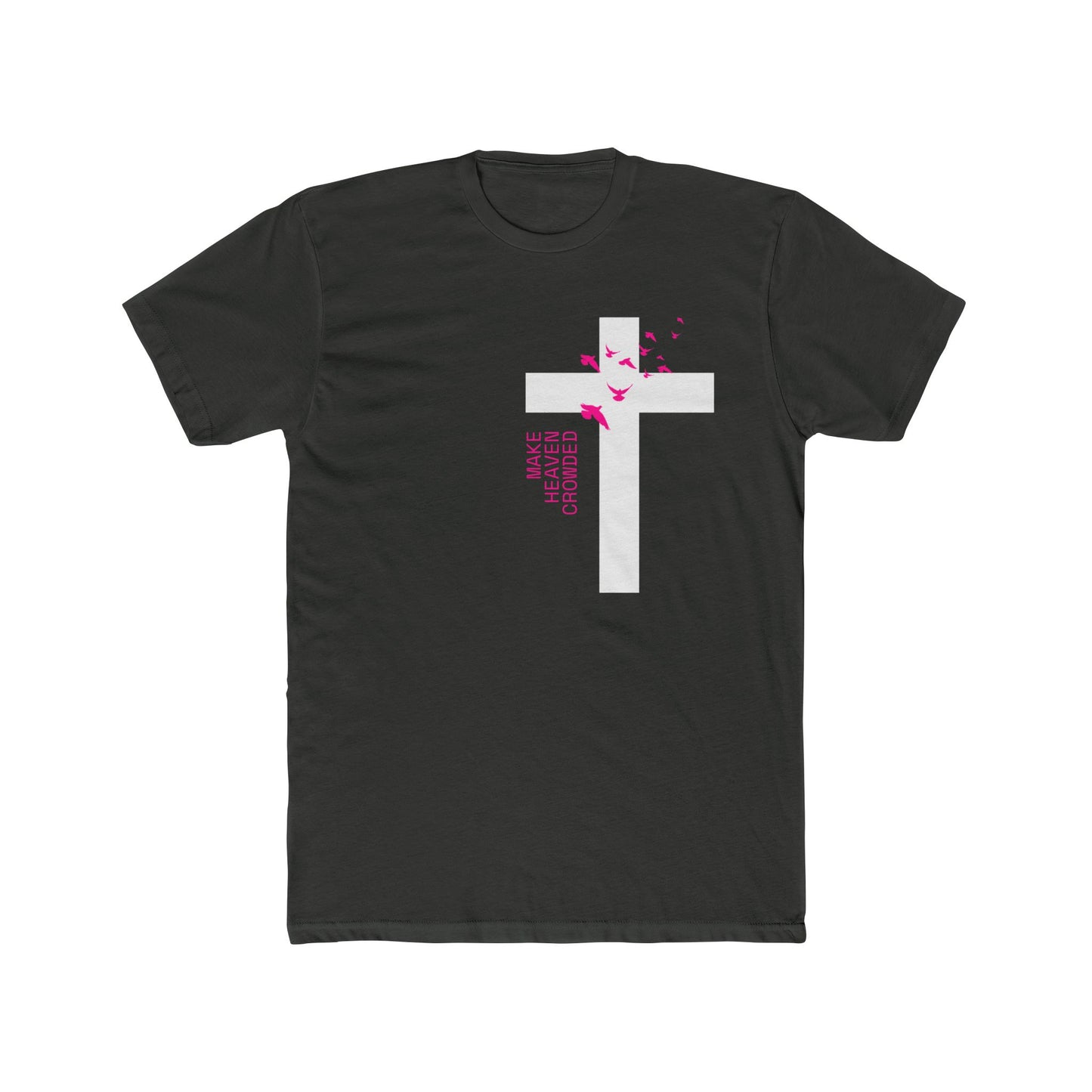 Make Heaven Crowded with Cross - Men's Cotton Crew Tee
