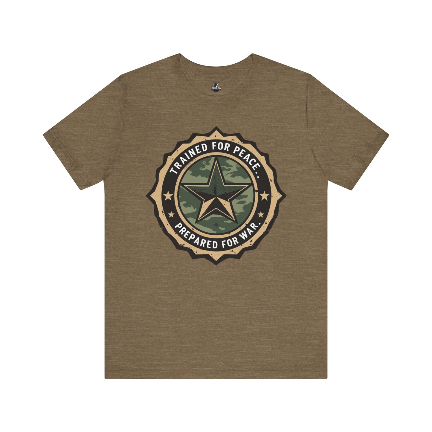 Trained for Peace. Prepared for War - Military Style T-Shirt, Casual Wear, Gift for Veterans, Empowering Graphic Tee, Statement Shirt