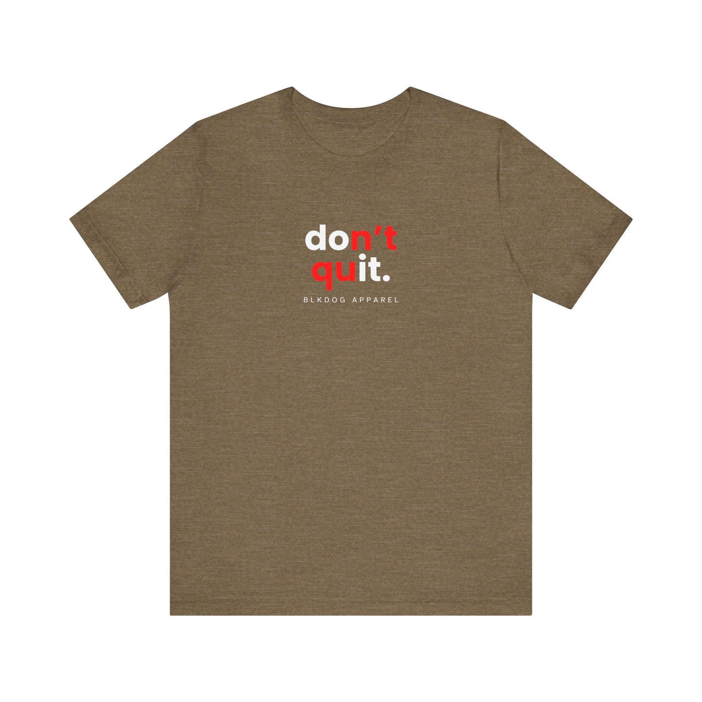 Don't Quit (Do IT) - Unisex Jersey Short Sleeve Tee