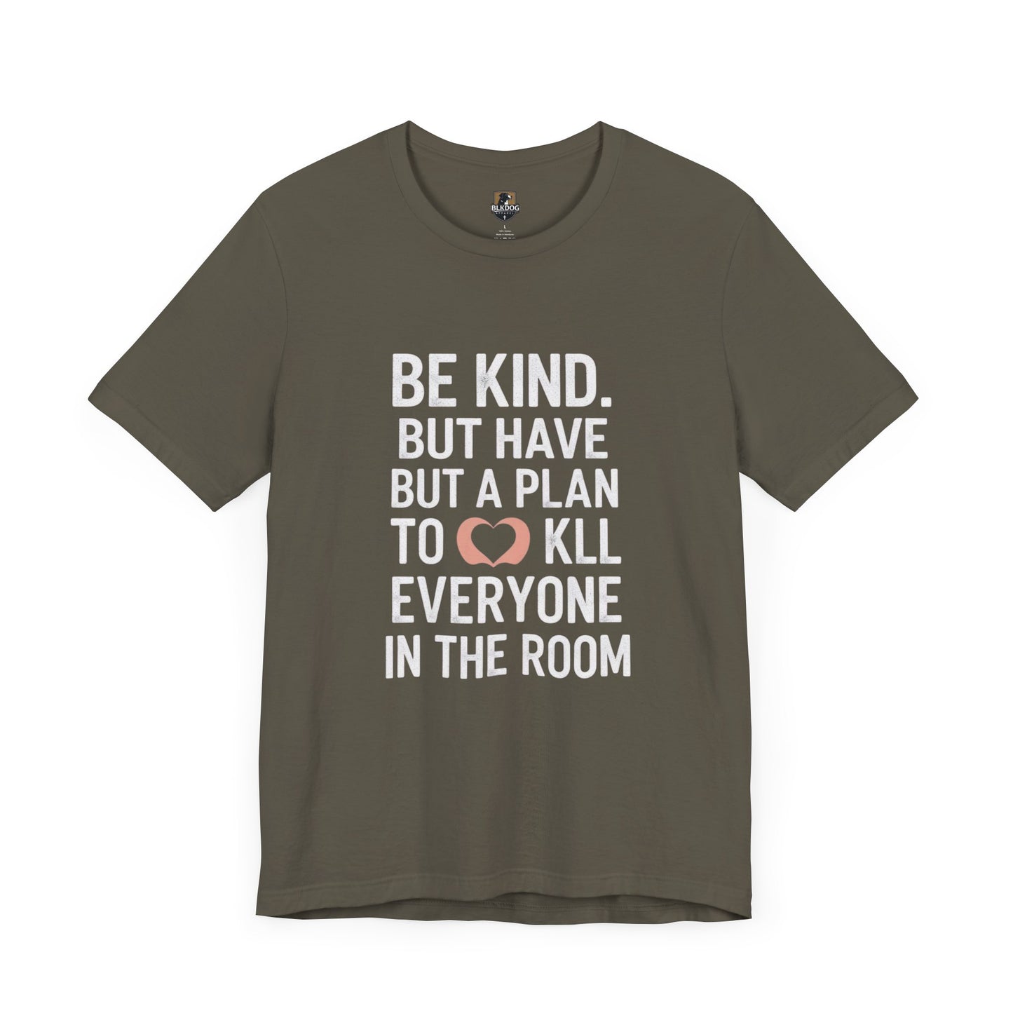 Be Kind Unisex Jersey Tee - Funny Graphic Shirt for Casual Outings, Gifts for Friends, Birthdays, Self-Care, Everyday Wear