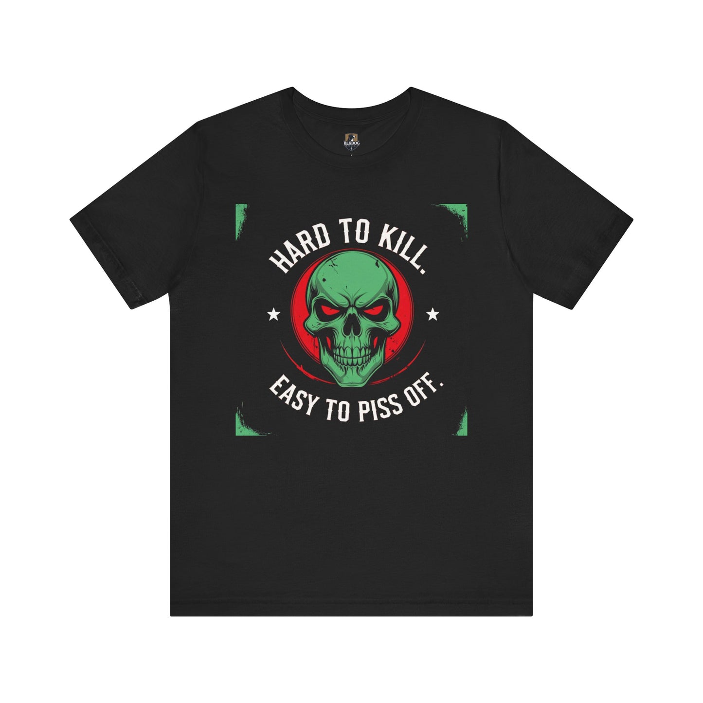 Hard to Kill Graphic Tee - Funny Unisex T-Shirt for Casual Wear, Gift for Him, Motivational Apparel, Unique Birthday Gift