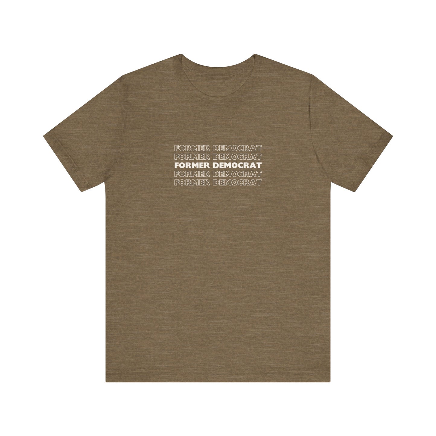Former Democrat - Unisex Jersey Short Sleeve Tee