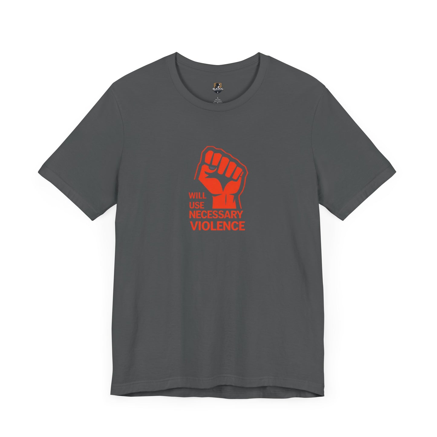 Statement Tee: 'Will Use Necessary Violence' Unisex Short Sleeve Shirt, Activism Apparel, Casual Wear, Protest Outfit, Gift Idea