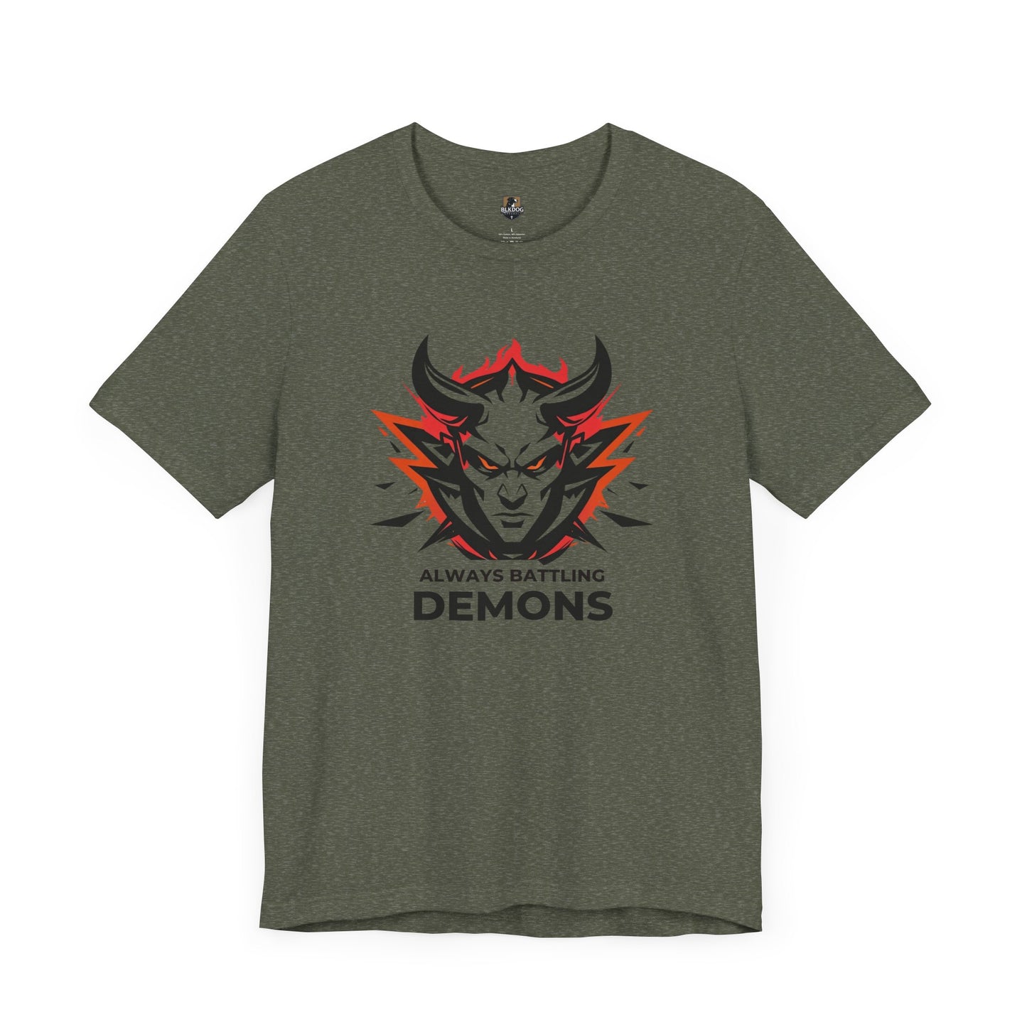 Always Battling Demons, Motivational Shirt, Graphic Tee, Casual Wear, Gift for Gamers, Battle-Inspired Fashion