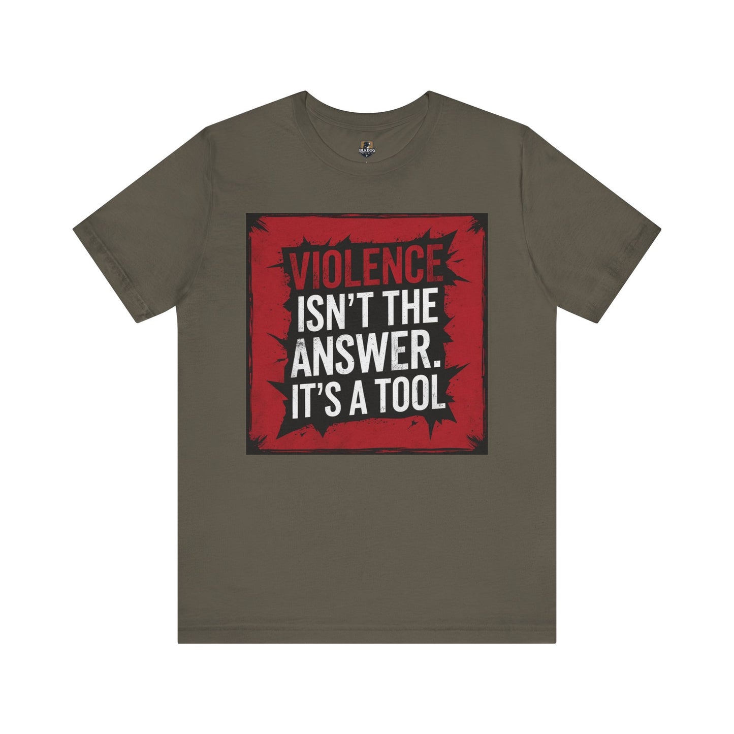 Empowerment Statement Tee - "Violence Isn't the Answer, It's a Tool" - Unisex Jersey Short Sleeve T-Shirt