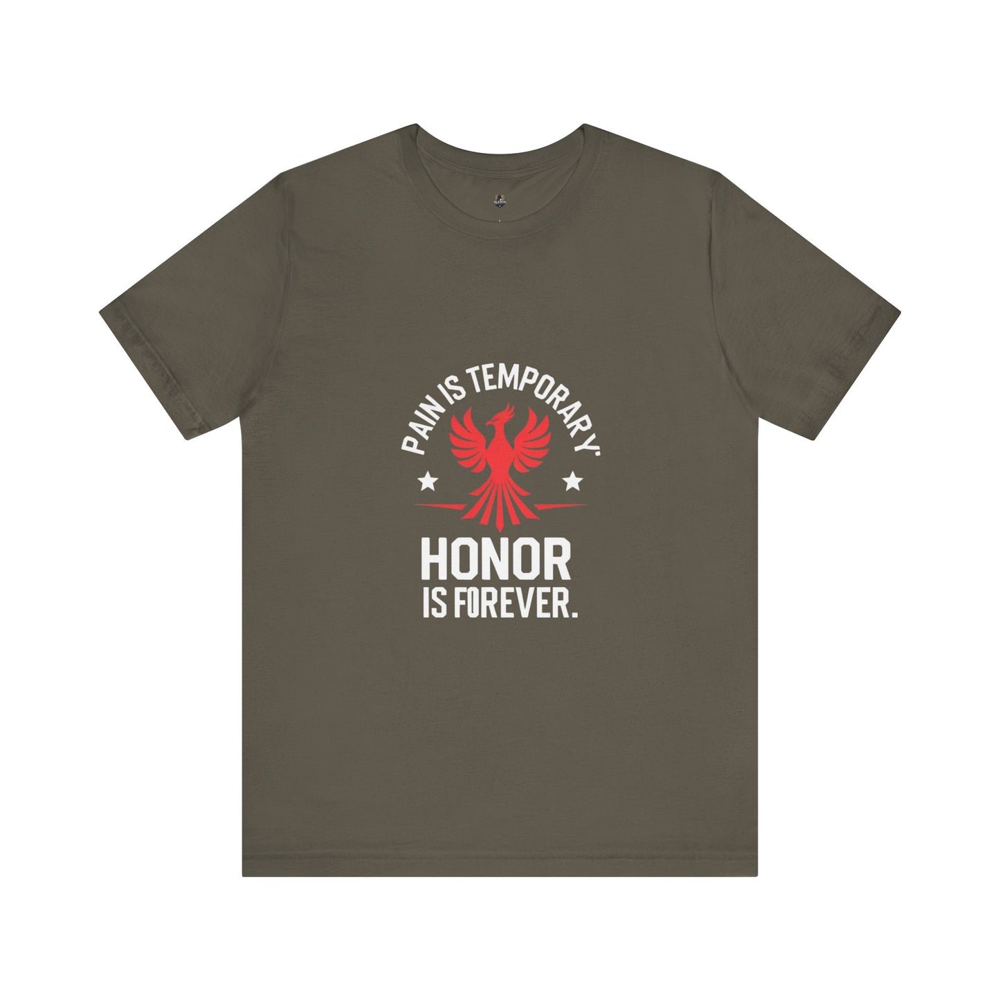 Pain is Temporary...Honor is Forever Unisex Tee, Motivational Shirt, Gift for Warriors, Casual Wear, Everyday Comfort