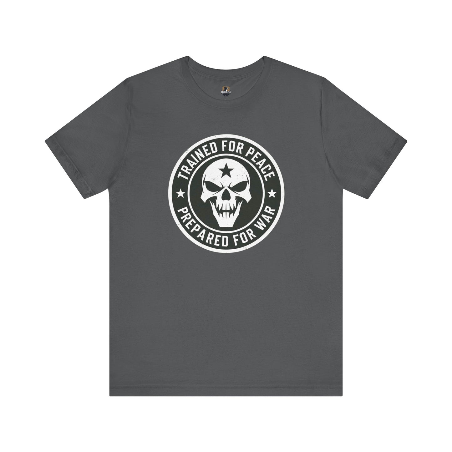 Trained for Peace. Prepared for War Graphic Tee, Unisex Short Sleeve Shirt, Military Tee, Casual Wear, Gift for Veterans