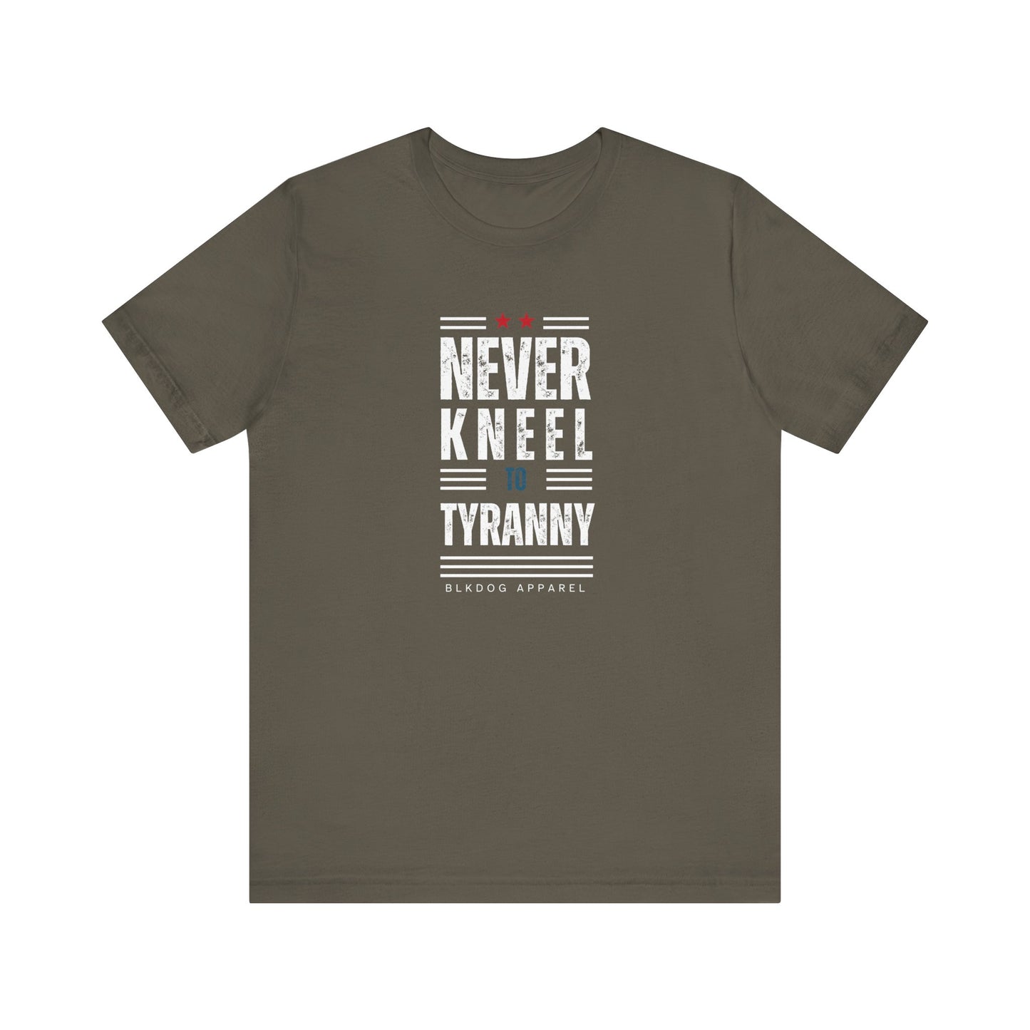 Never Kneel to Tyranny - Unisex Jersey Short Sleeve Tee