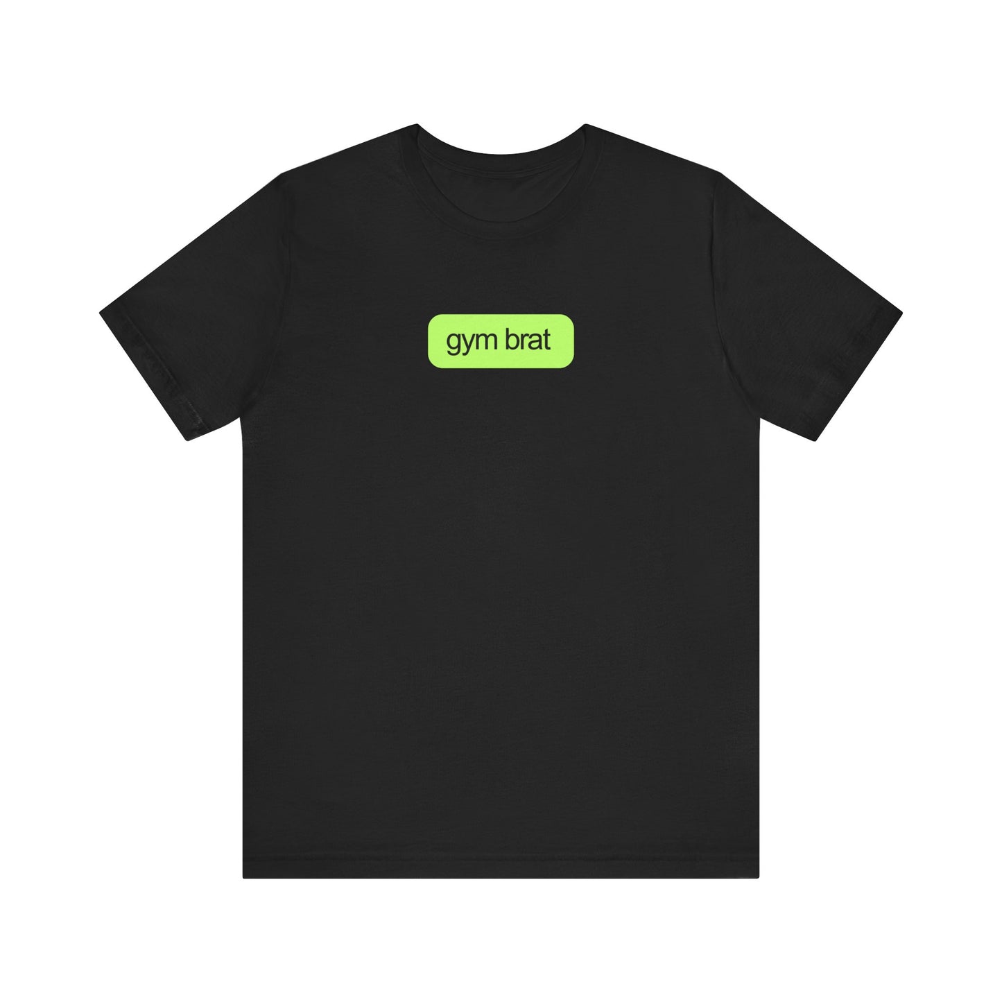 Gym Brat Unisex Tee | Perfect for Fitness Lovers, Casual Wear, Workout Gear, Gift for Gym Enthusiasts, Cool Graphic T-Shirt
