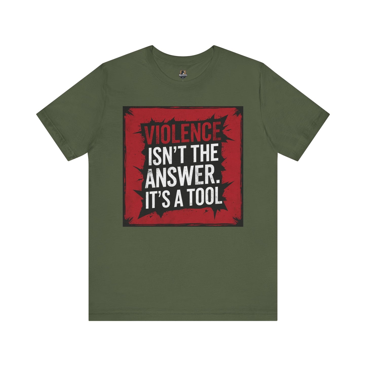Empowerment Statement Tee - "Violence Isn't the Answer, It's a Tool" - Unisex Jersey Short Sleeve T-Shirt