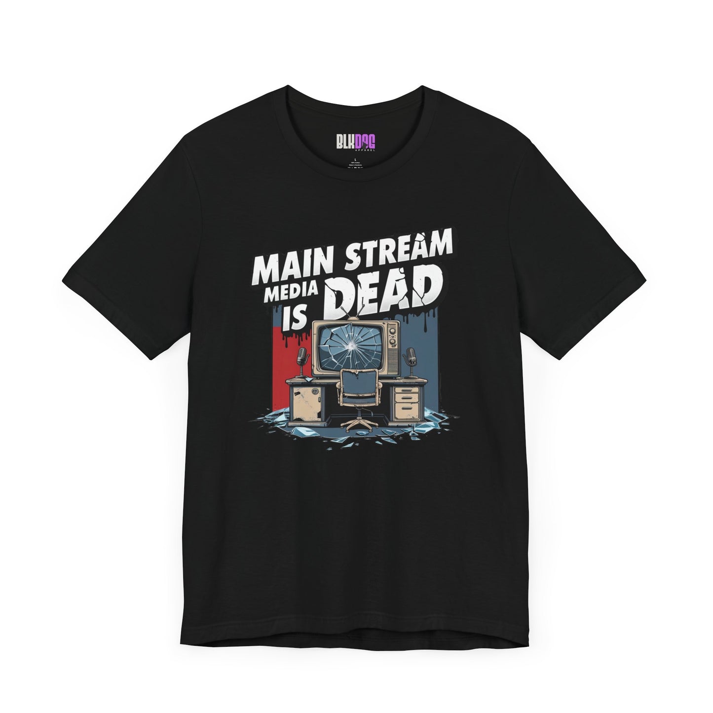 Main Stream Media is Dead Unisex Tee, Short Sleeve T-Shirt, Graphic Shirt, Protest Apparel, News Media, Truth