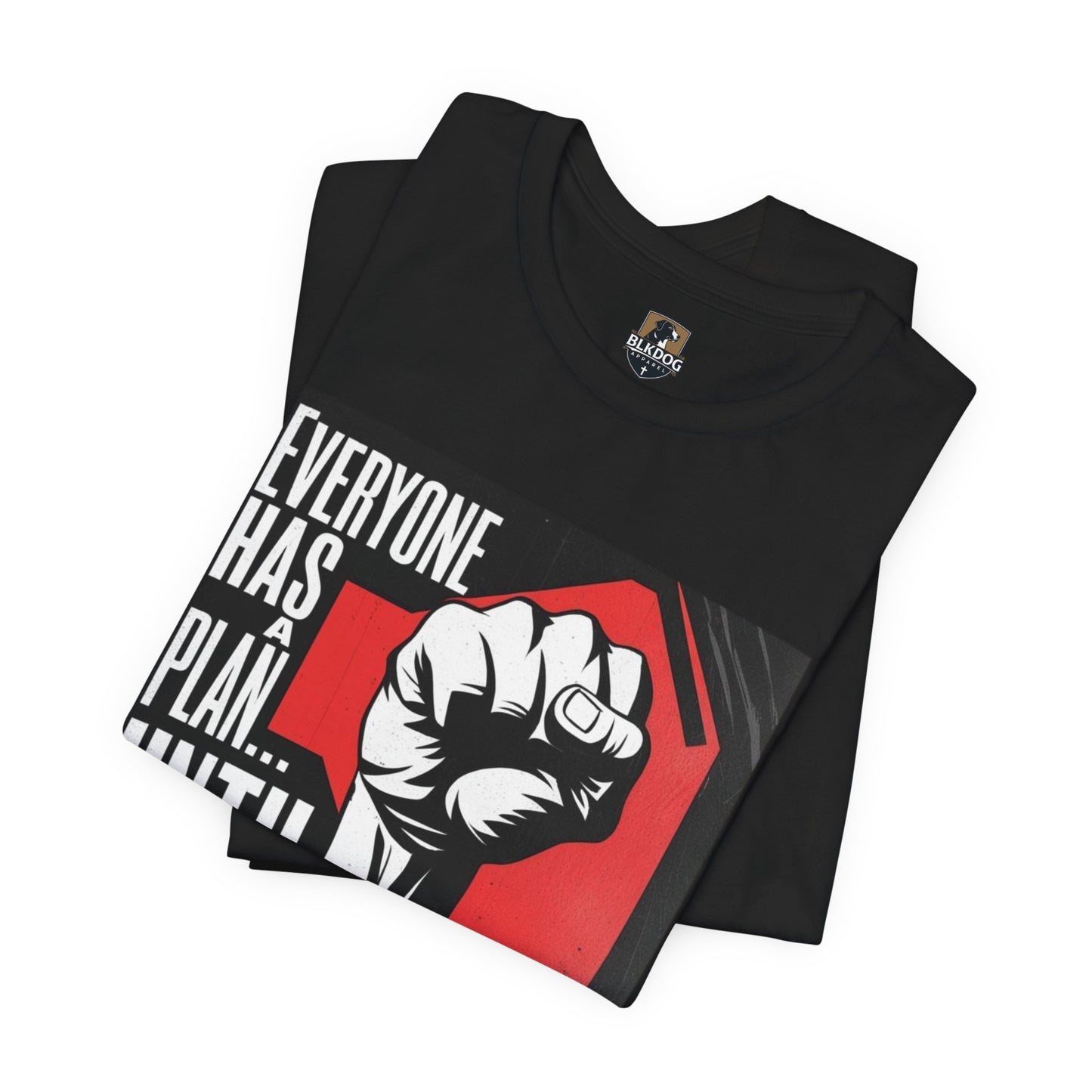 Empowering Unisex Tee - 'Everyone Has A Plan... Until'