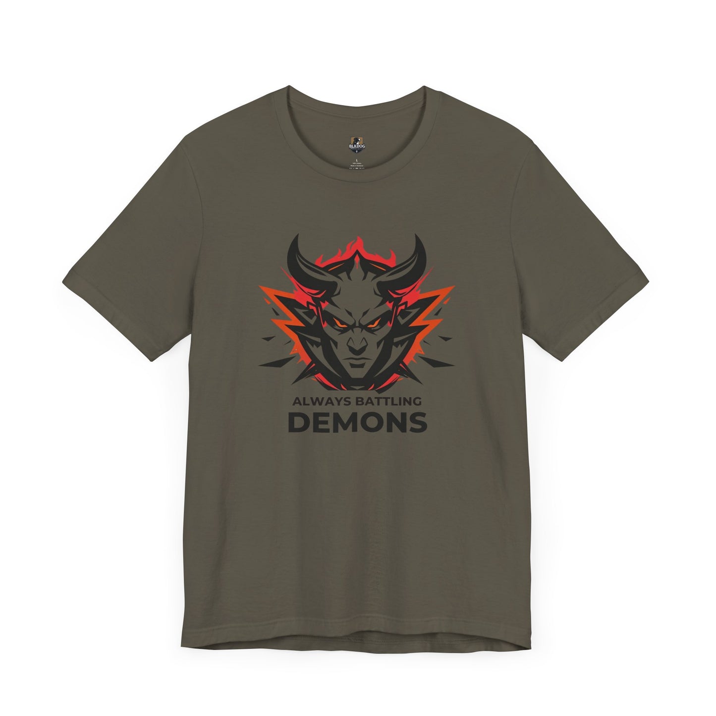 Always Battling Demons, Motivational Shirt, Graphic Tee, Casual Wear, Gift for Gamers, Battle-Inspired Fashion