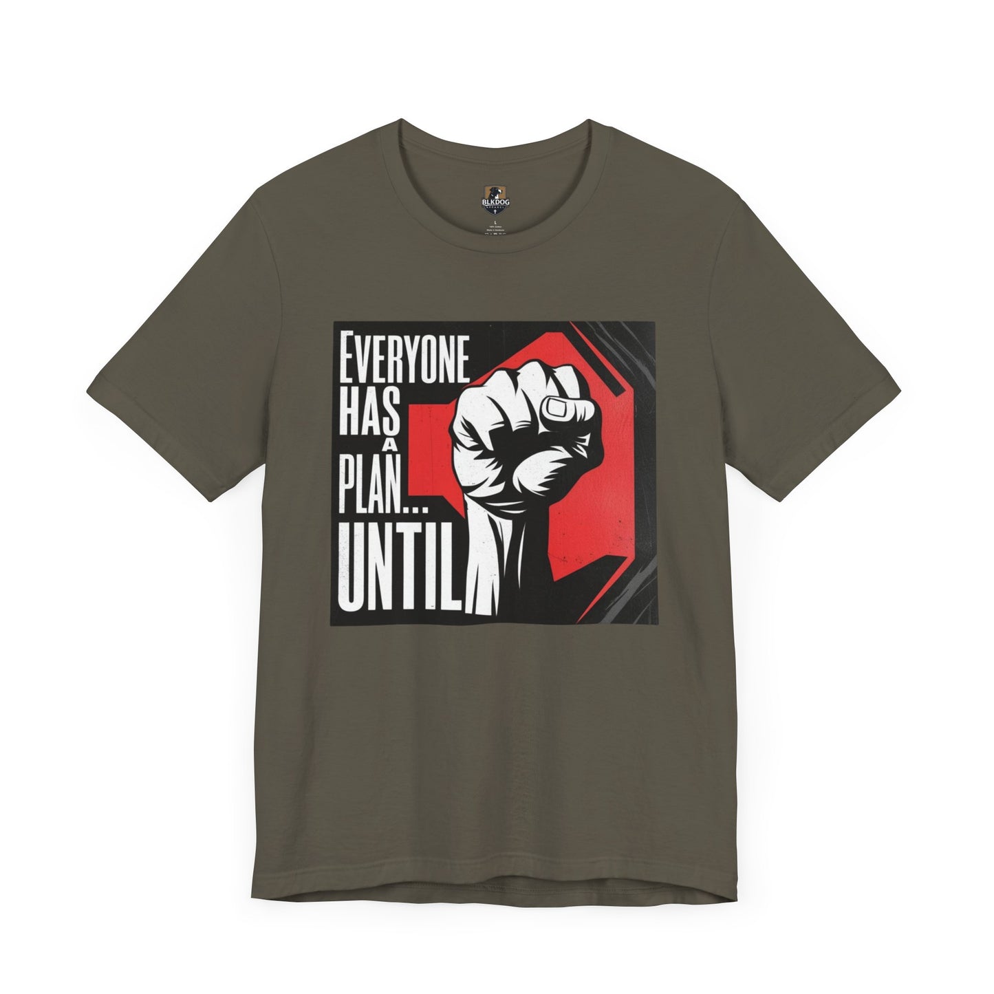 Empowering Unisex Tee - 'Everyone Has A Plan... Until'