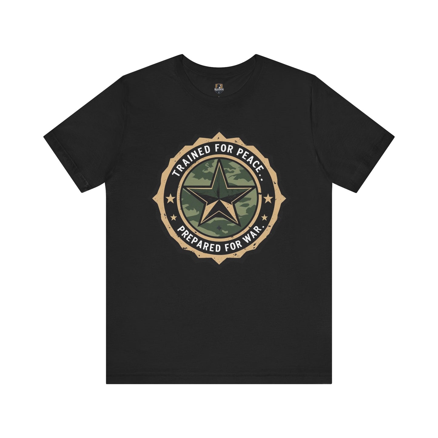 Trained for Peace. Prepared for War - Military Style T-Shirt, Casual Wear, Gift for Veterans, Empowering Graphic Tee, Statement Shirt