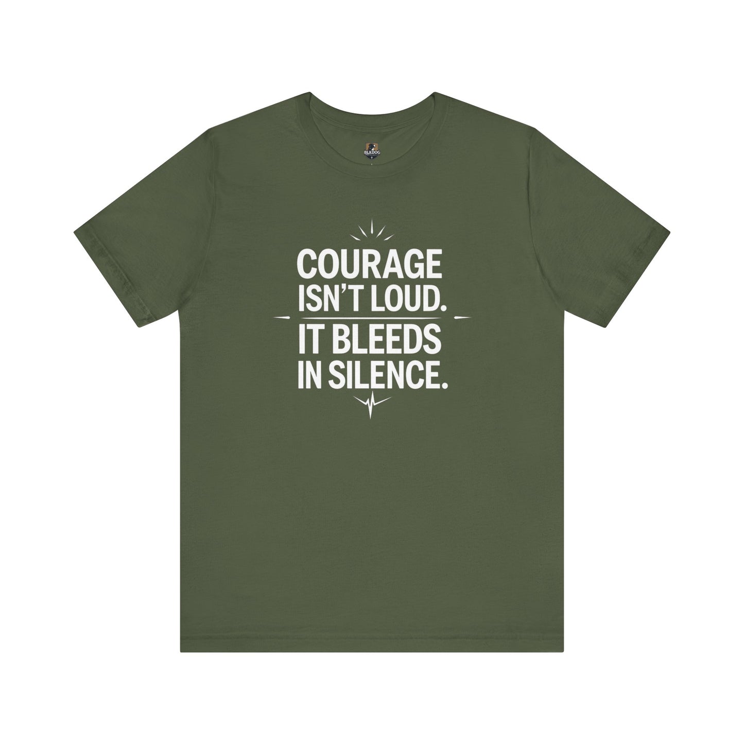 Inspirational Short Sleeve Tee | Courage Isn't Loud, Empowering Unisex T-Shirt for Motivational Gifts, Casual Wear, Self-Confidence