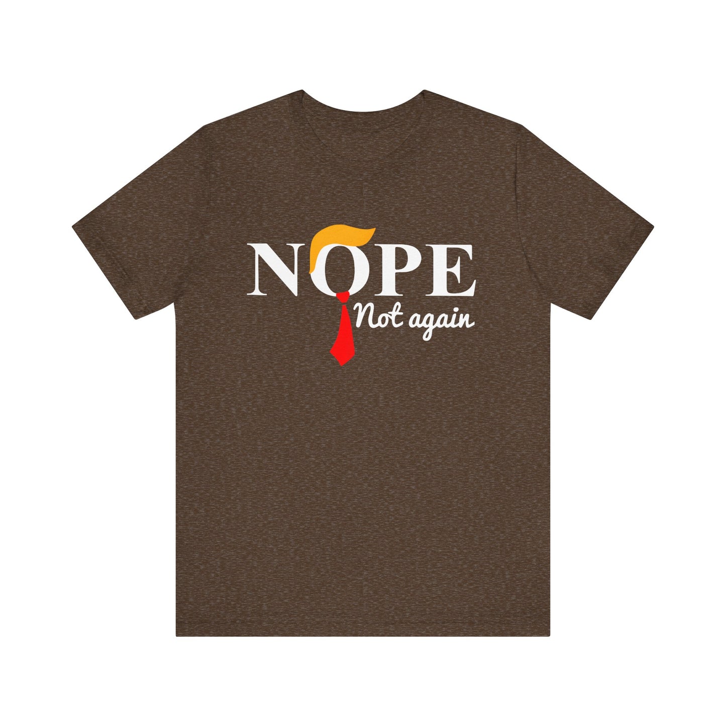 Trump - Nope Not Again - Trump24 - Unisex Jersey Short Sleeve Tee