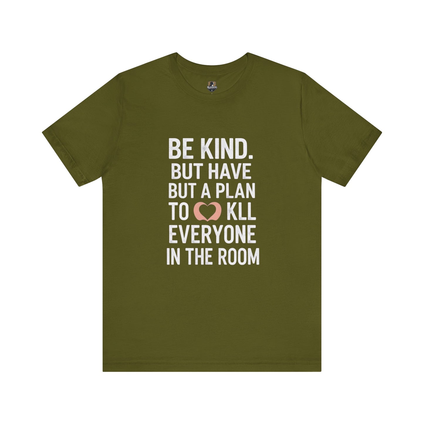 Be Kind Unisex Jersey Tee - Funny Graphic Shirt for Casual Outings, Gifts for Friends, Birthdays, Self-Care, Everyday Wear