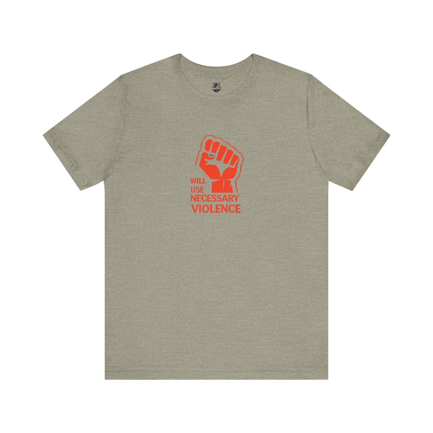 Statement Tee: 'Will Use Necessary Violence' Unisex Short Sleeve Shirt, Activism Apparel, Casual Wear, Protest Outfit, Gift Idea