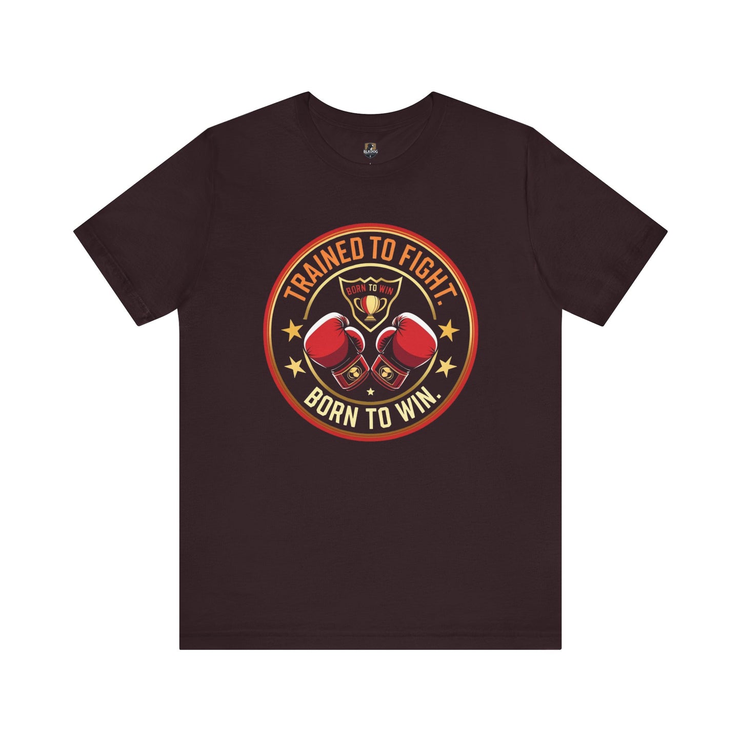 Boxer Motivation Tee - "Trained to Fight. Born to Win"- Trained to Fight Apparel, Workout Clothing, Gifts for Fighters, Boxing Fan Gear