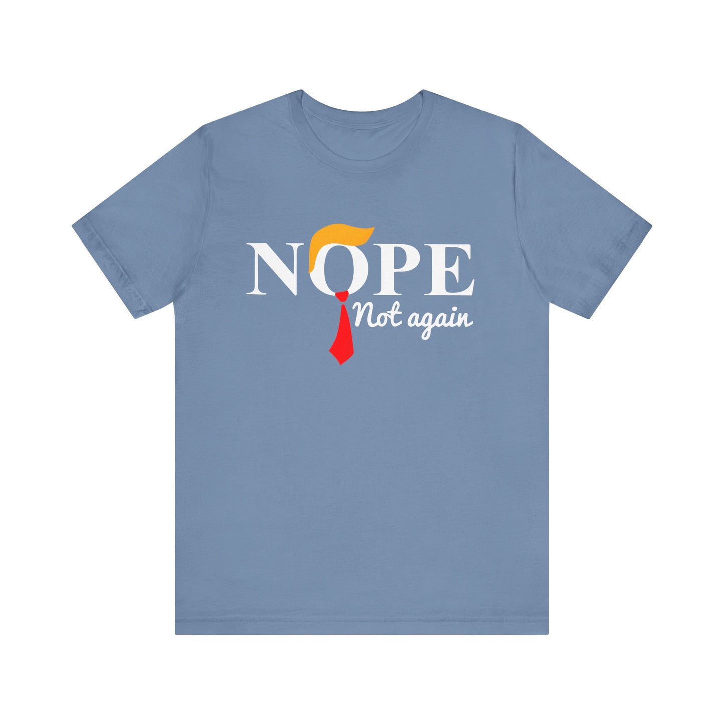 Trump - Nope Not Again - Trump24 - Unisex Jersey Short Sleeve Tee
