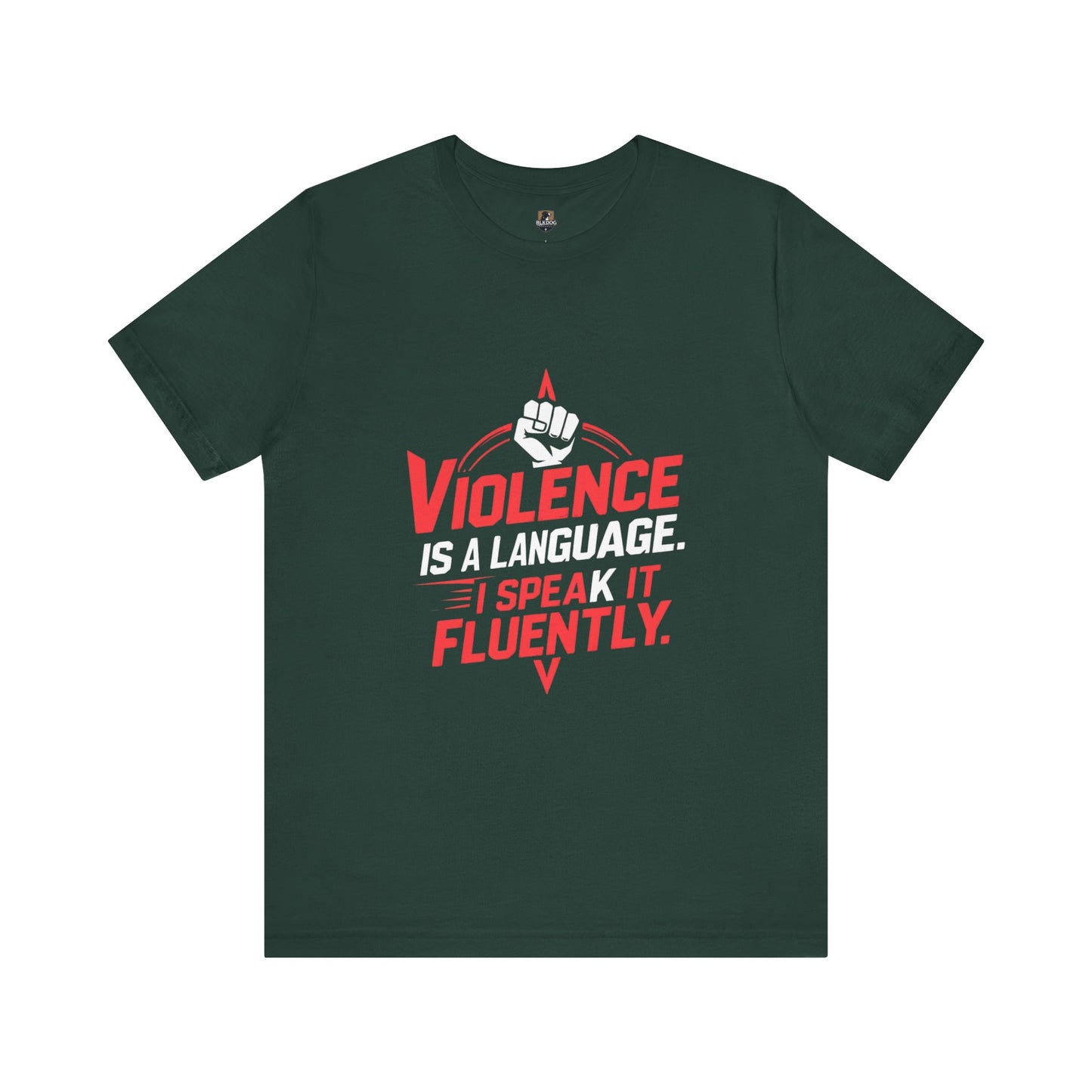 Violence is a Language I speak it Frequently