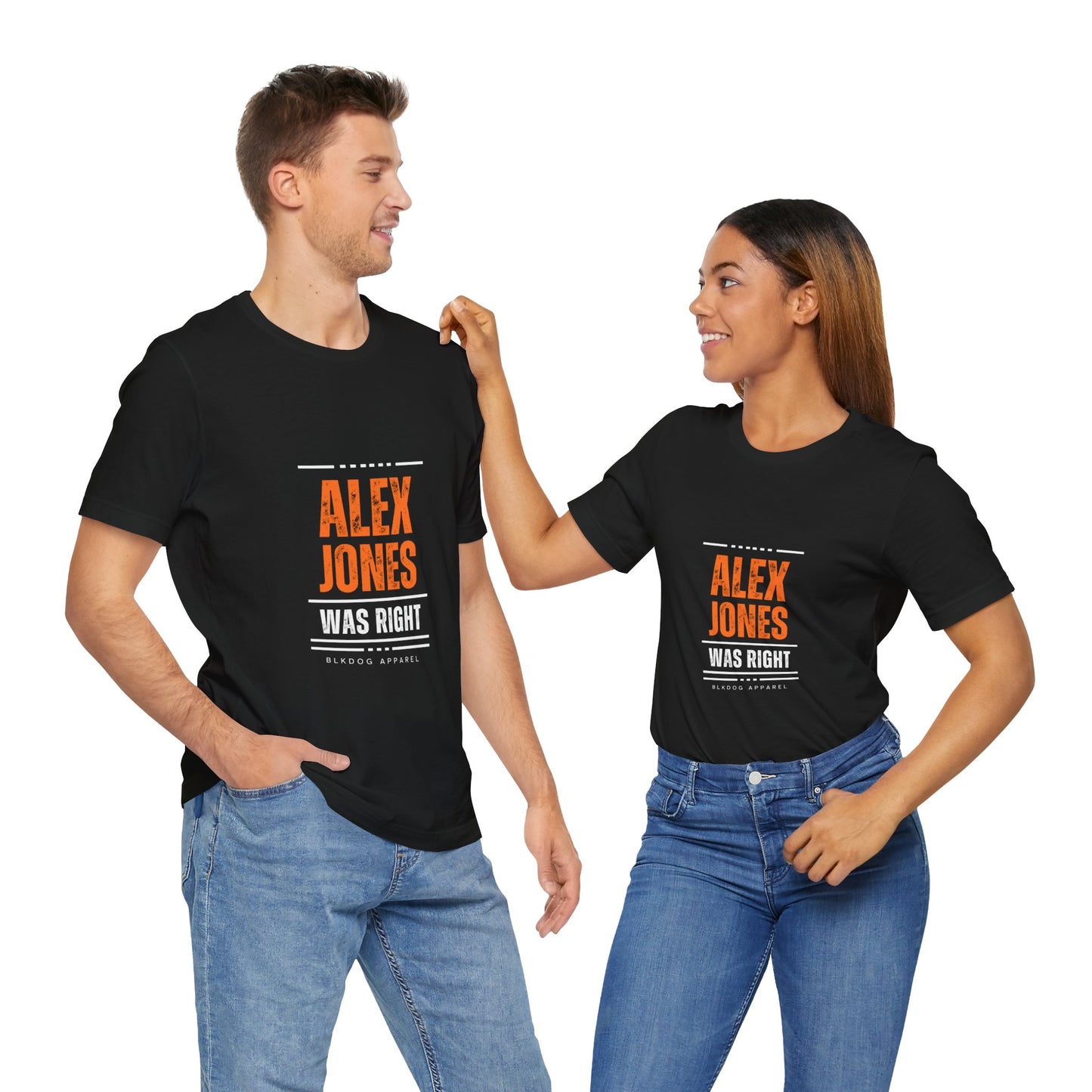 Alex Jones was Right - Unisex Jersey Short Sleeve Tee