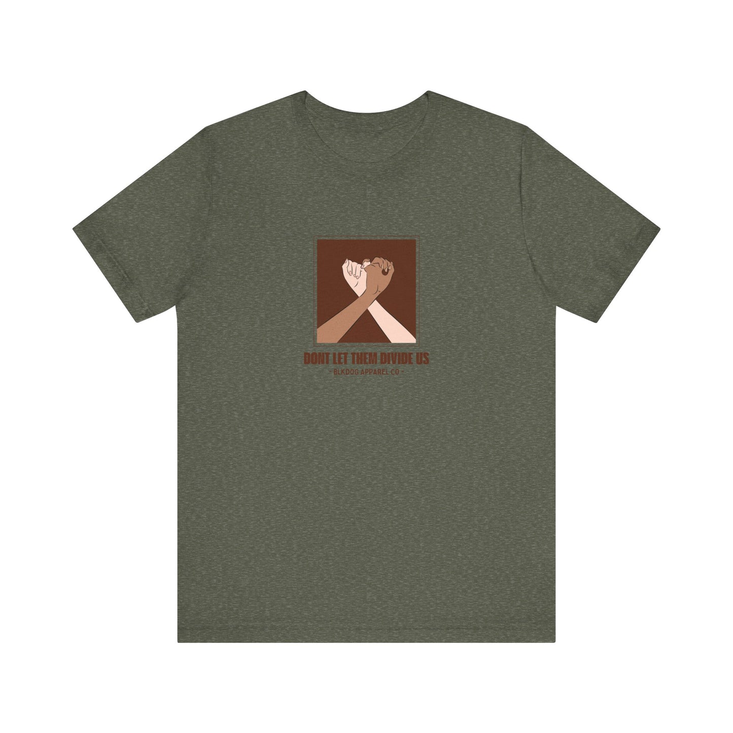 Don't Let them Divide Us - Unisex Jersey Short Sleeve Tee