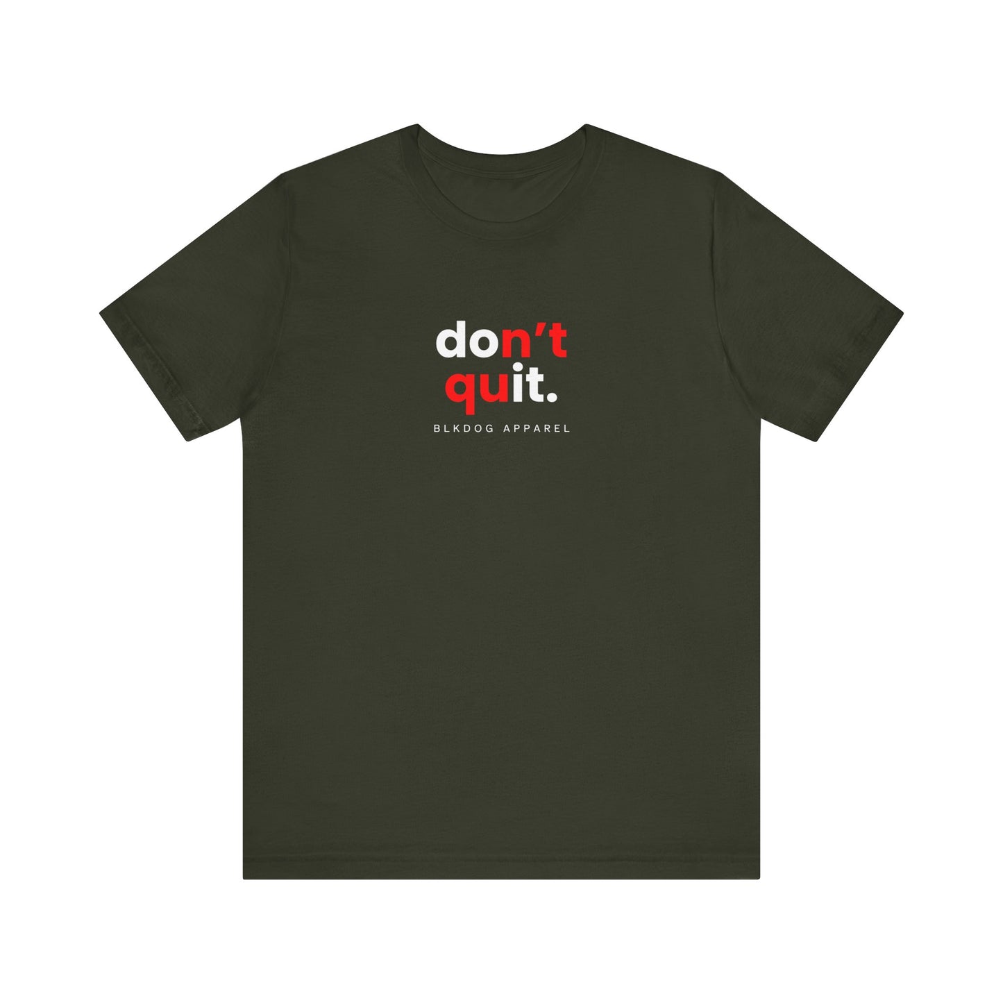Don't Quit (Do IT) - Unisex Jersey Short Sleeve Tee