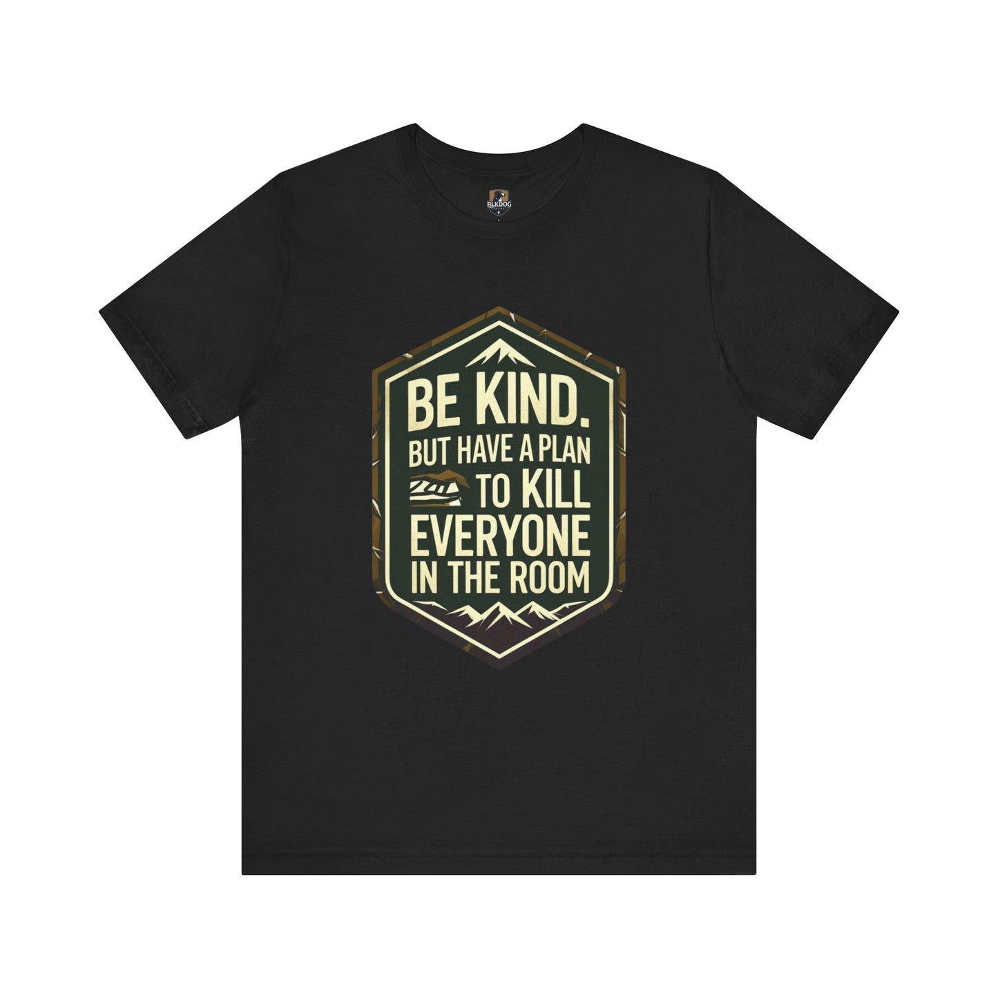 Be Kind Short Sleeve Tee, Motivational Shirt, Unisex Graphic Tee, Funny Quote T-Shirt, Gift for Friends, Casual Wear