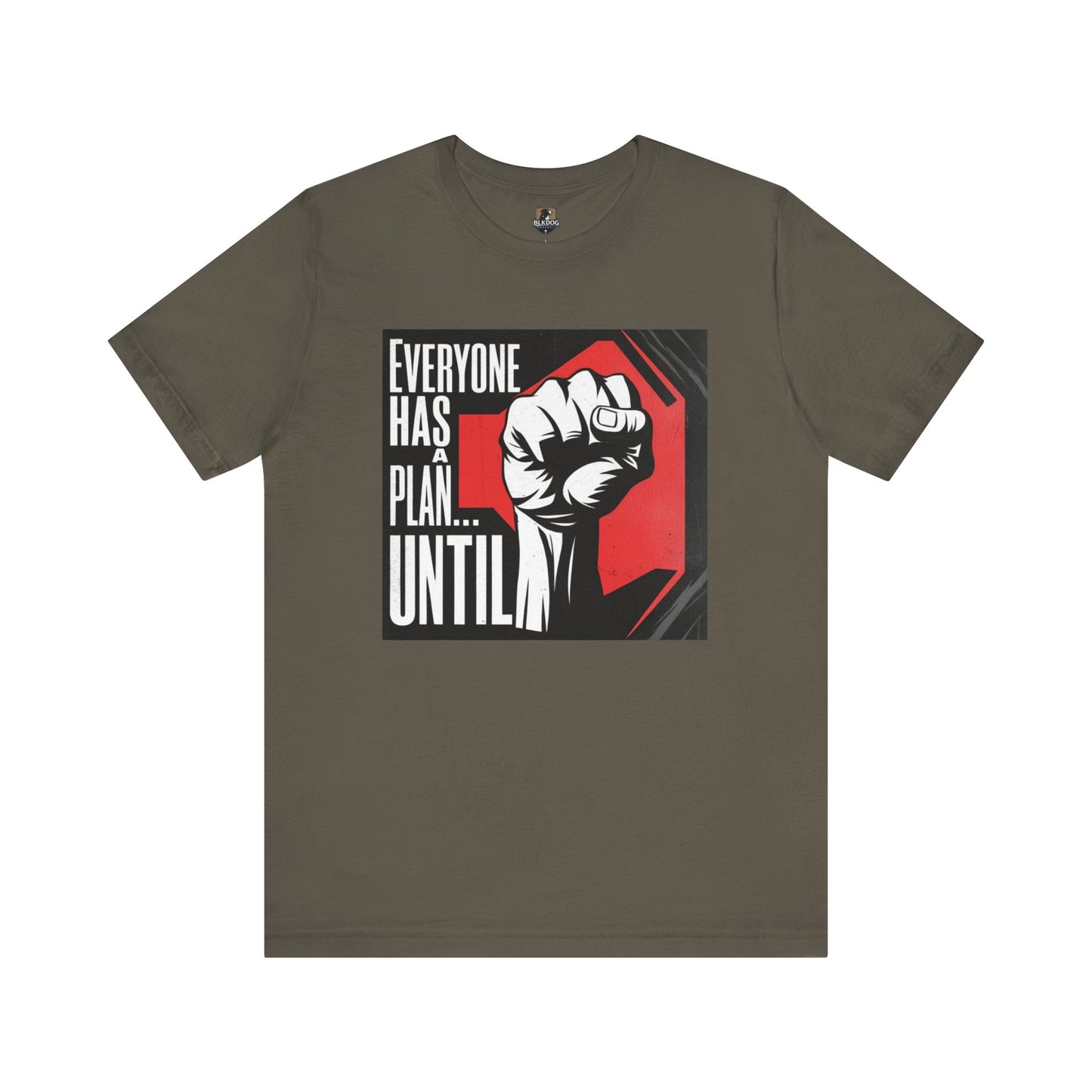 Empowering Unisex Tee - 'Everyone Has A Plan... Until'